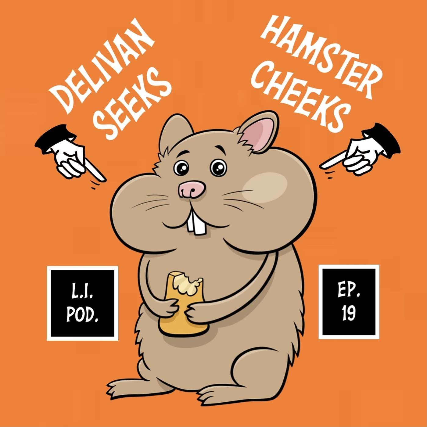 cover of episode Delivan Seeks Hamster Cheeks