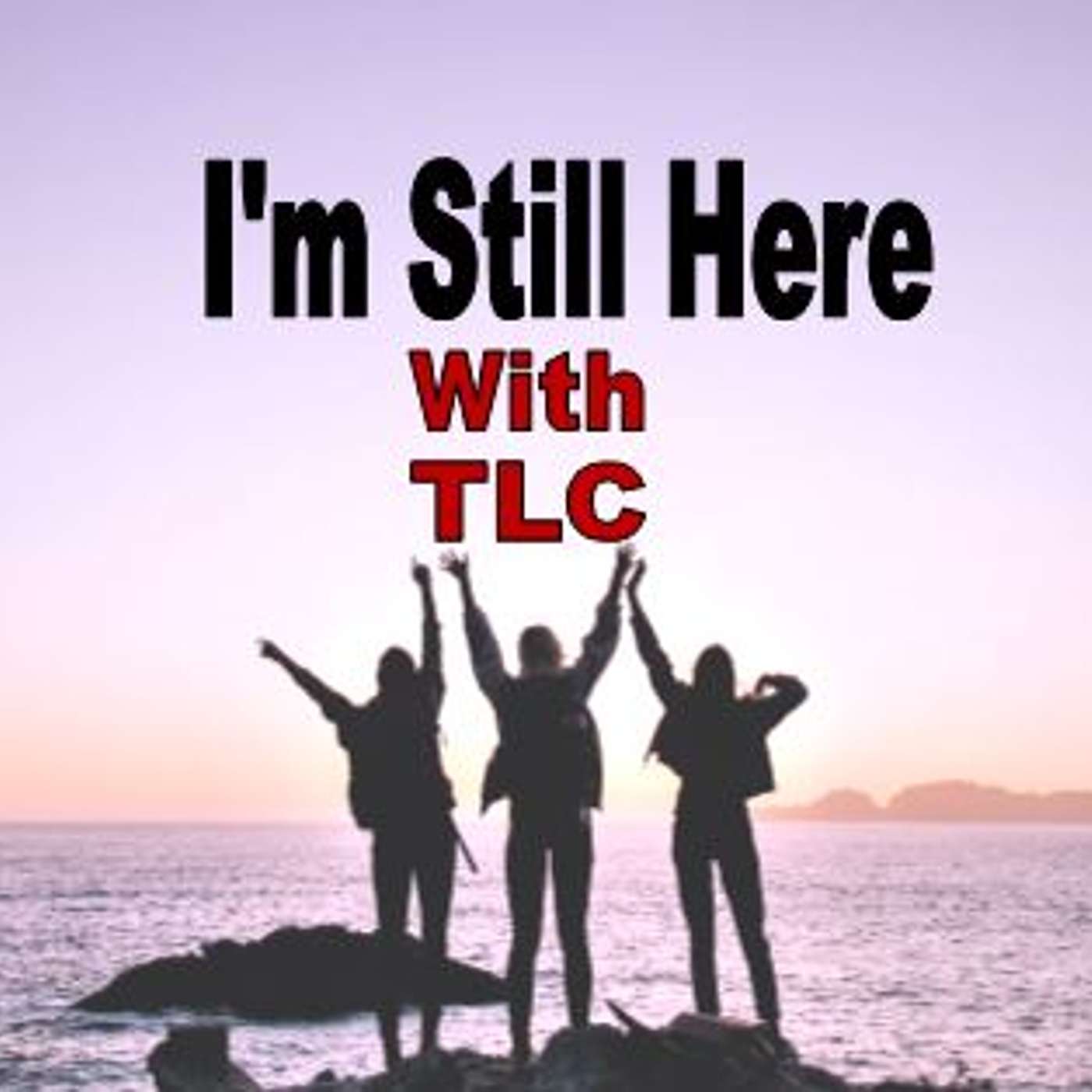 I'm Still Here with TLC cover art