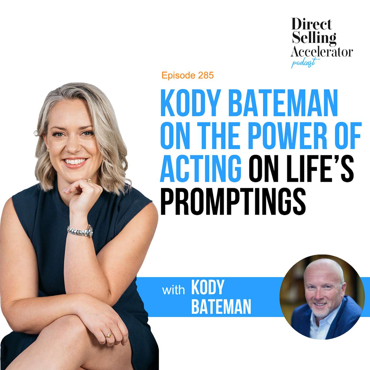 EP 285:  Kody Bateman on the Power of Acting on Life’s Promptings episode artwork