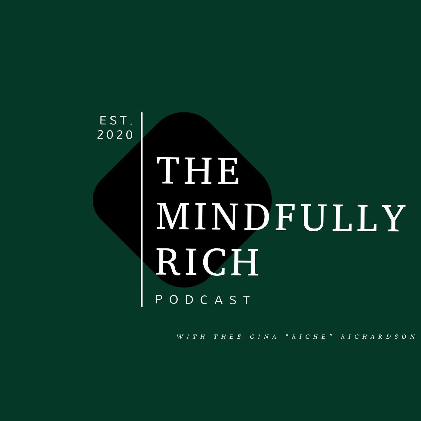 The Mindfully Rich Podcast