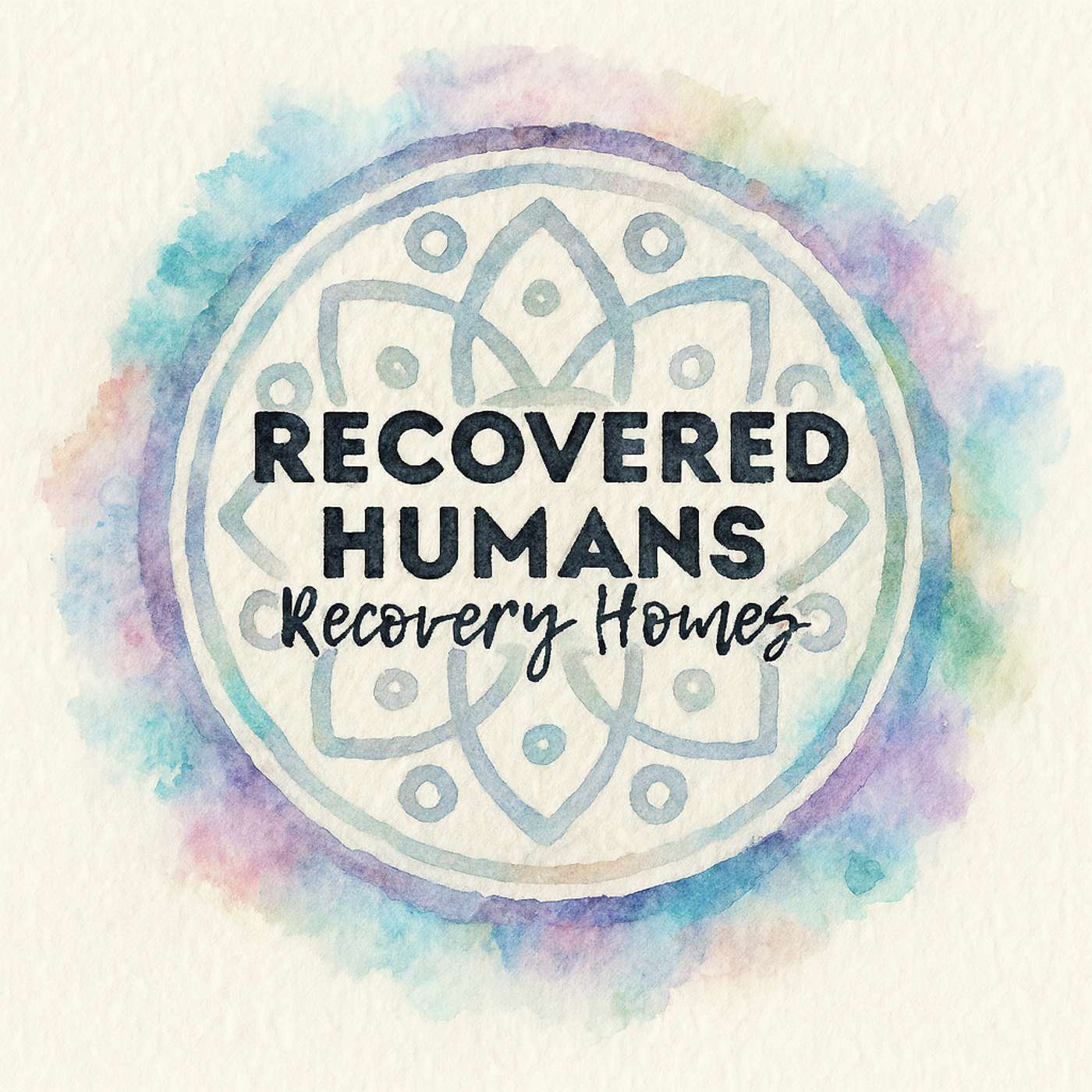 Recovered Humans: Dignity, Structure, and Love in Sobriety