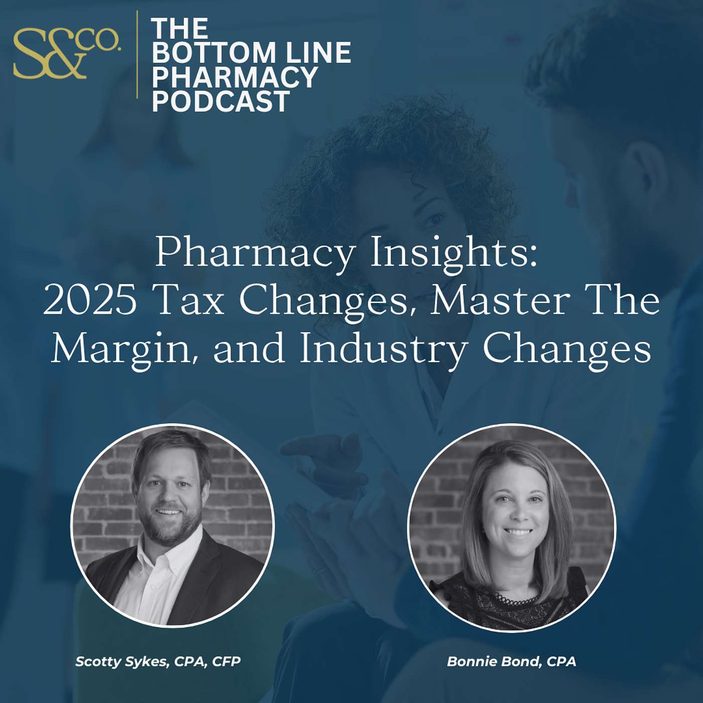 The Bottom Line Pharmacy Podcast: Sykes & Company, P.A.