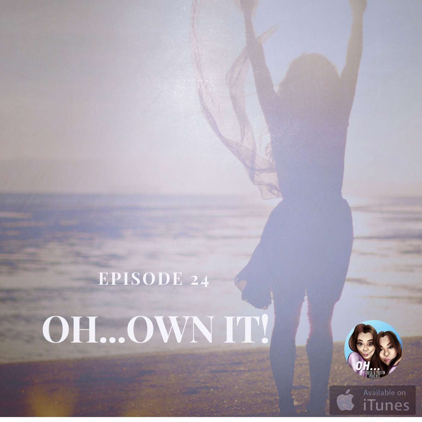 OH...Teresa and Tristin Podcast