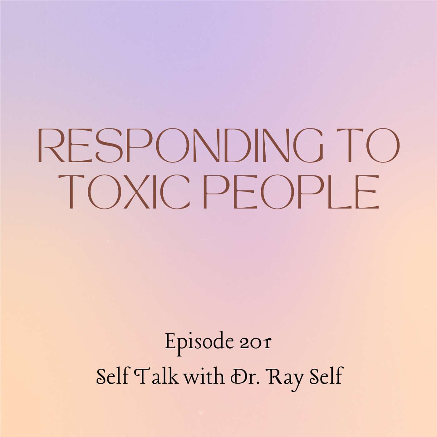 Responding to Toxic People