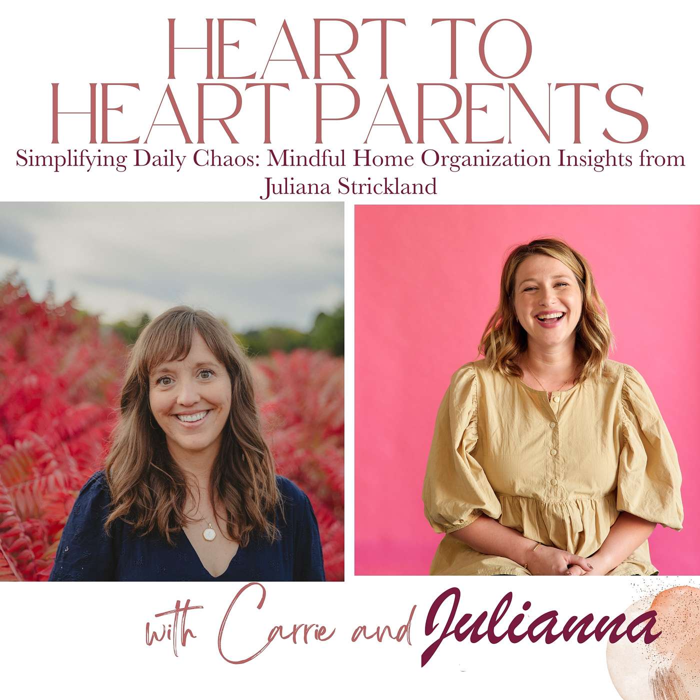 How to Organize Your Home and Ease Your Mindset with Juliana Strickland episode artwork