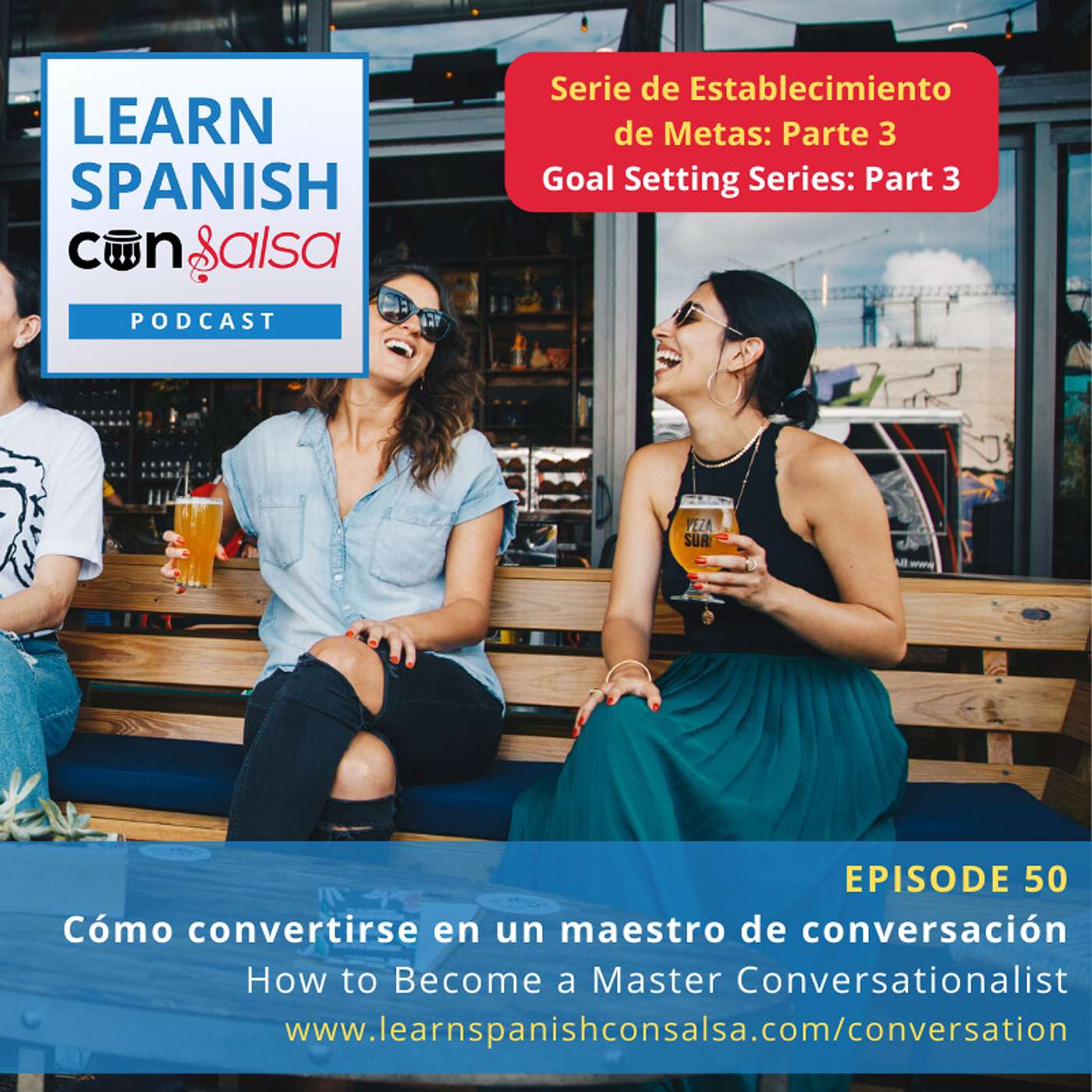 Cómo convertirse en un maestro de conversación (How to Become a Master Conversationalist) ♫ 50 episode artwork
