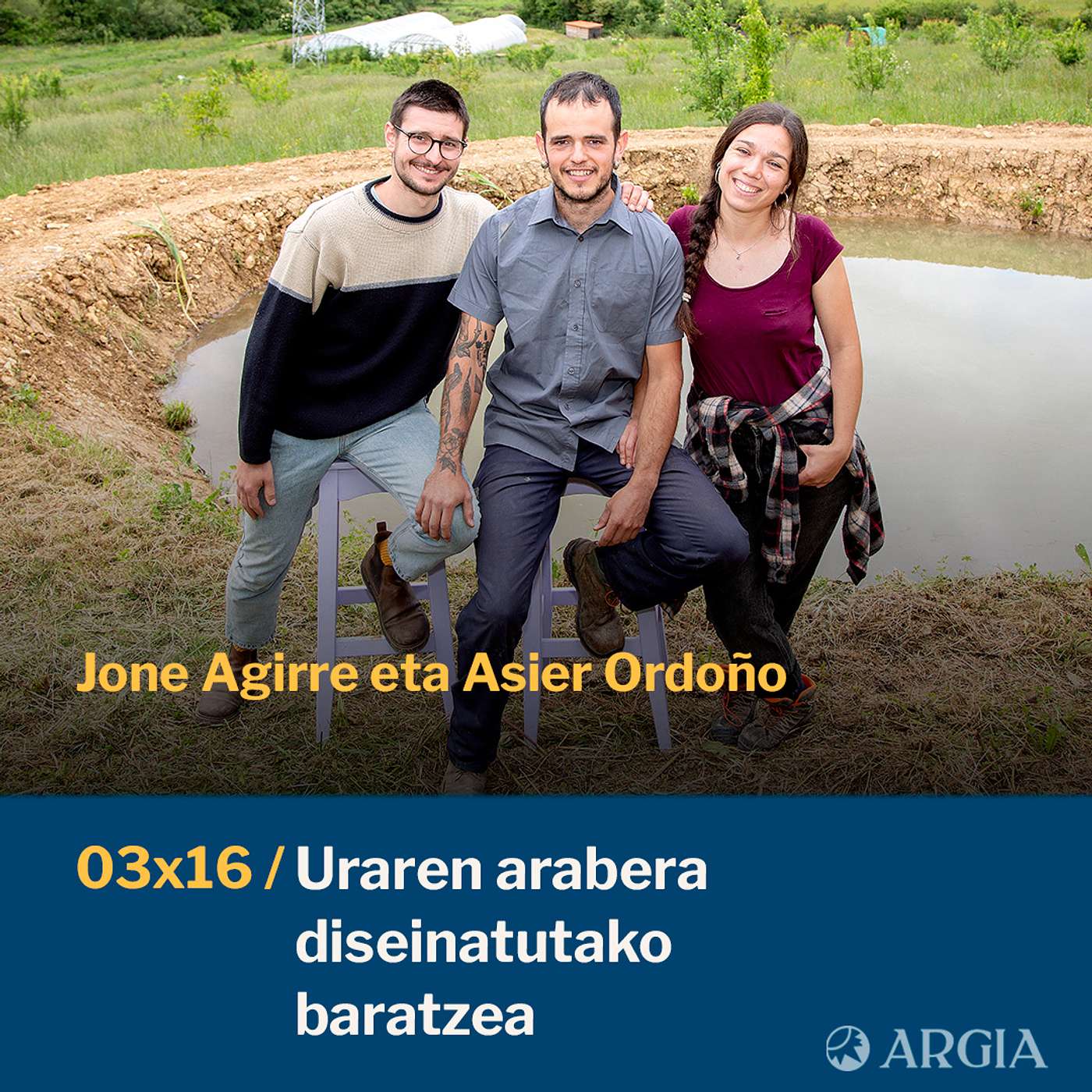 Egonarria 3x16: Uraren arabera diseinatutako baratzea I Jone Agirre eta Asier Ordoño episode artwork
