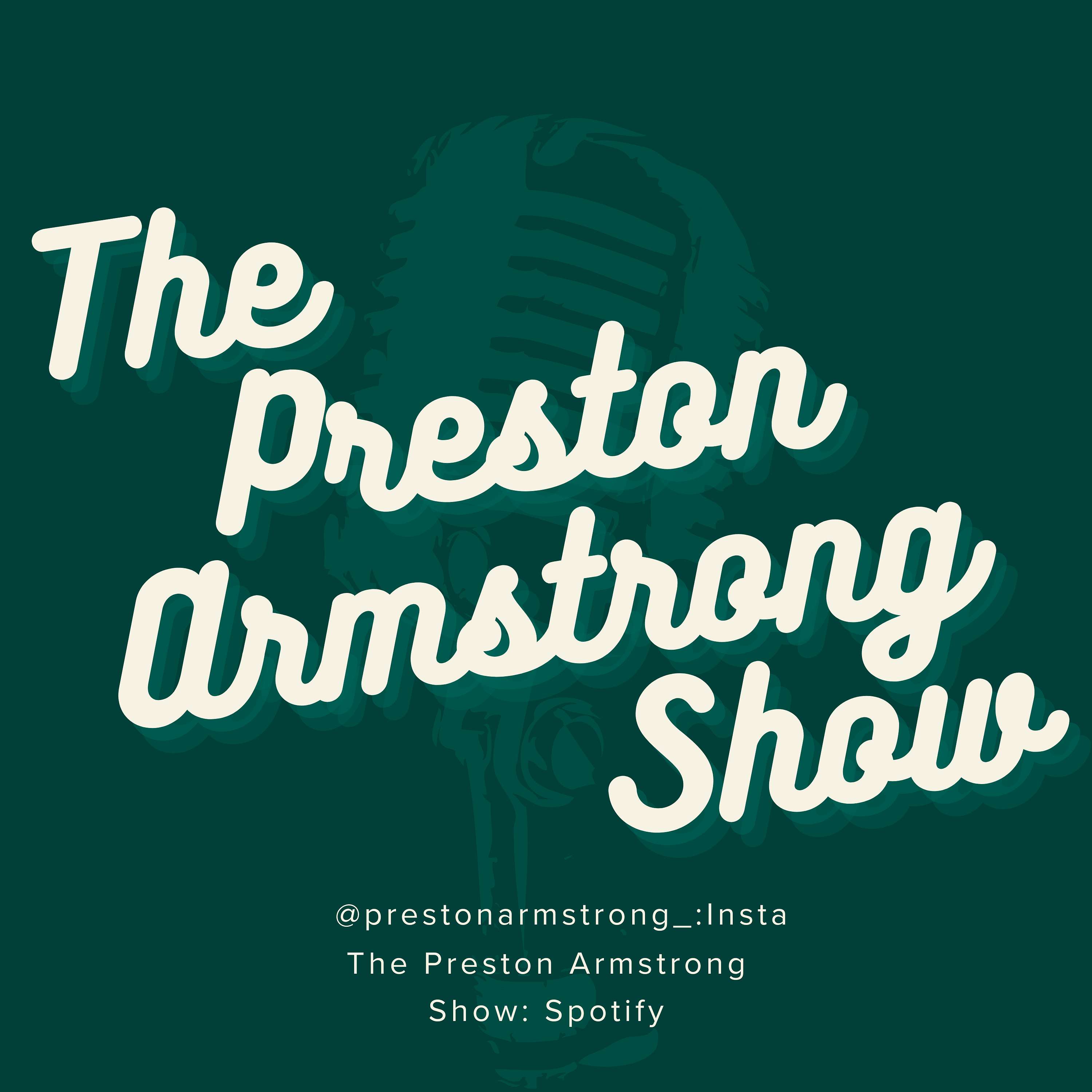 The Preston Armstrong Show