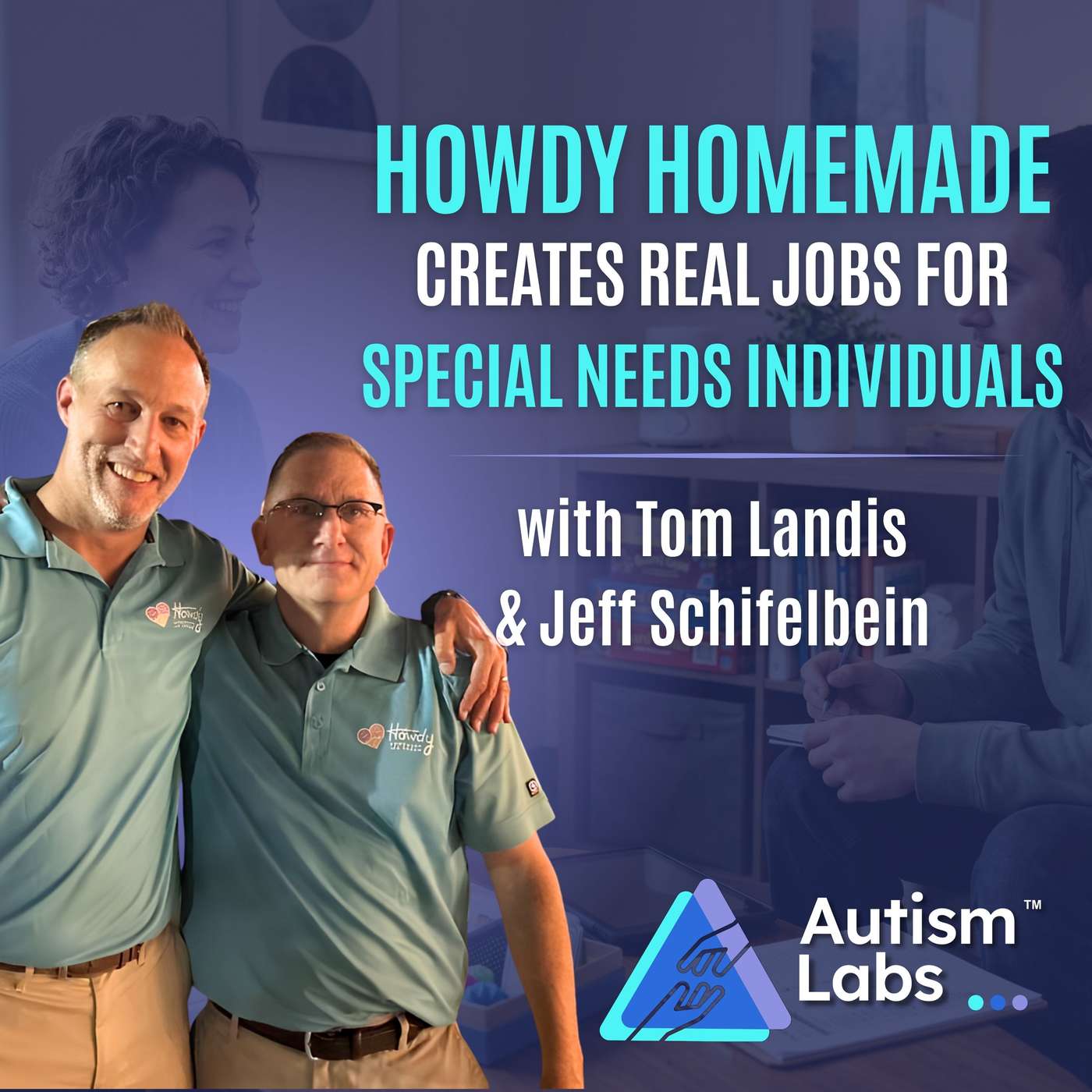 They Said My Son Was “Unemployable” Then This Happened with Tom Landis and Jeff Schiefelbein episode artwork