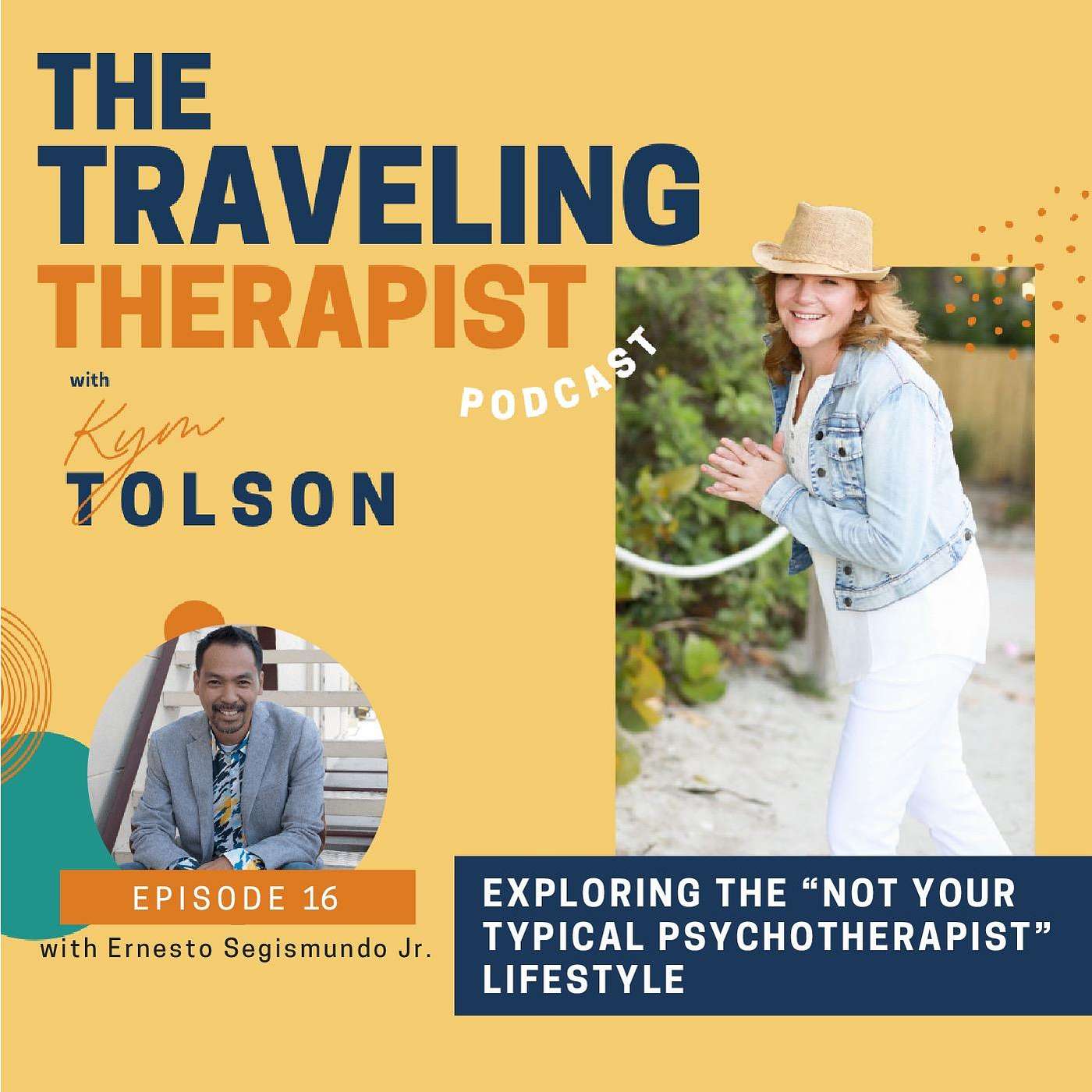 16. Exploring the “Not Your Typical PsychoTherapist” Lifestyle with Ernesto Segismundo Jr.