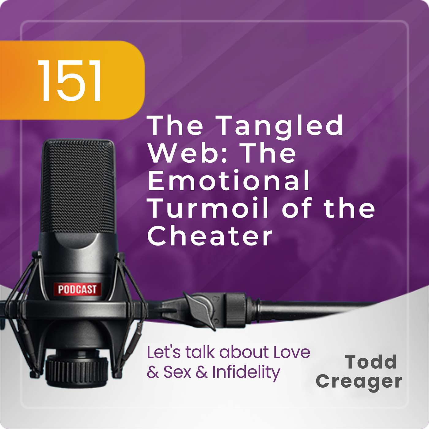 Episode #151 The Tangled Web: The Emotional Turmoil of the Cheater episode artwork