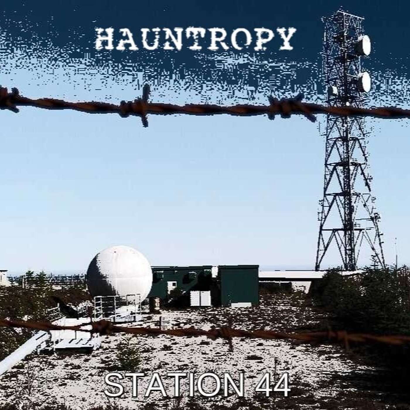 HAUNTROPY - 4. Station 44 (Part One)