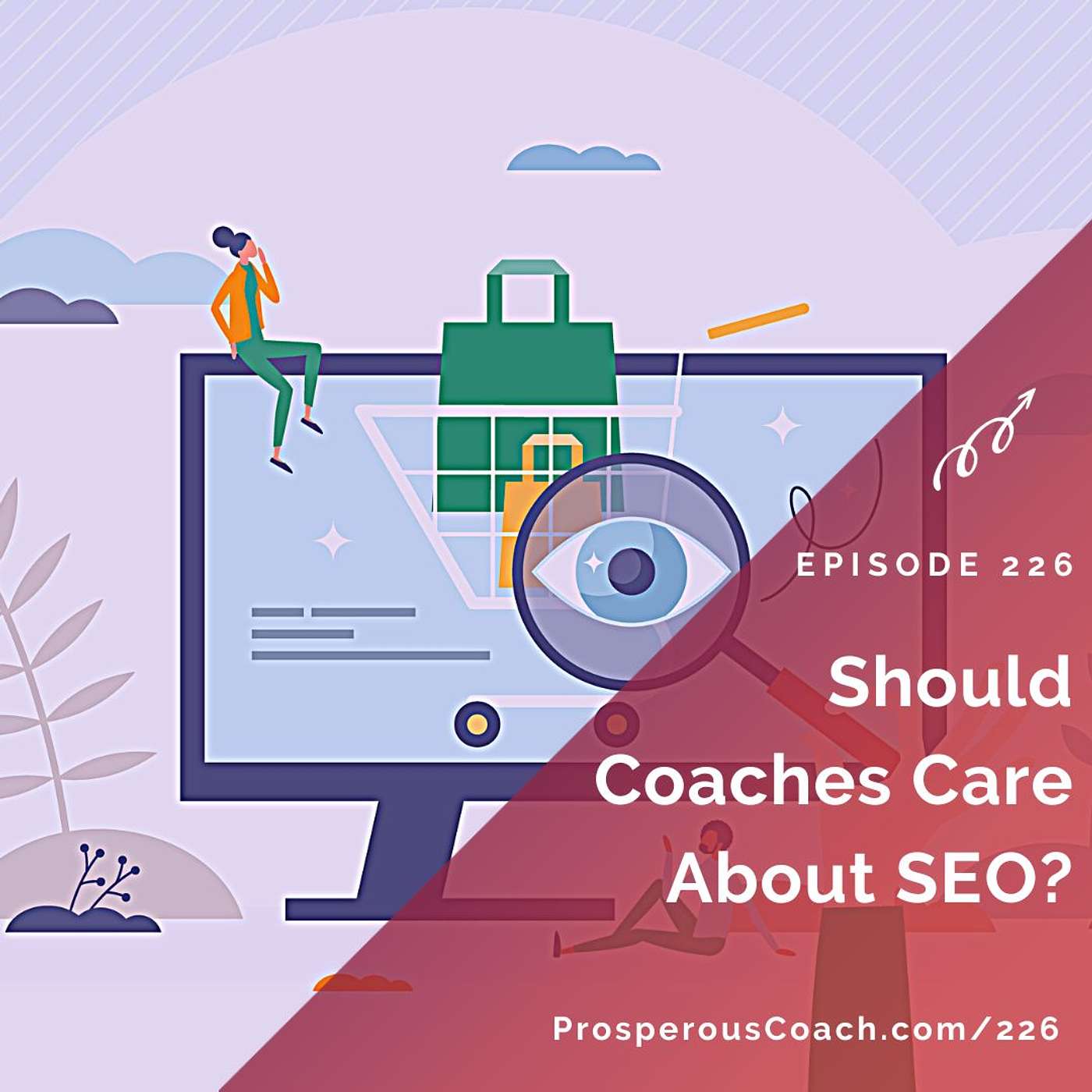 226: Should Coaches Care About SEO?