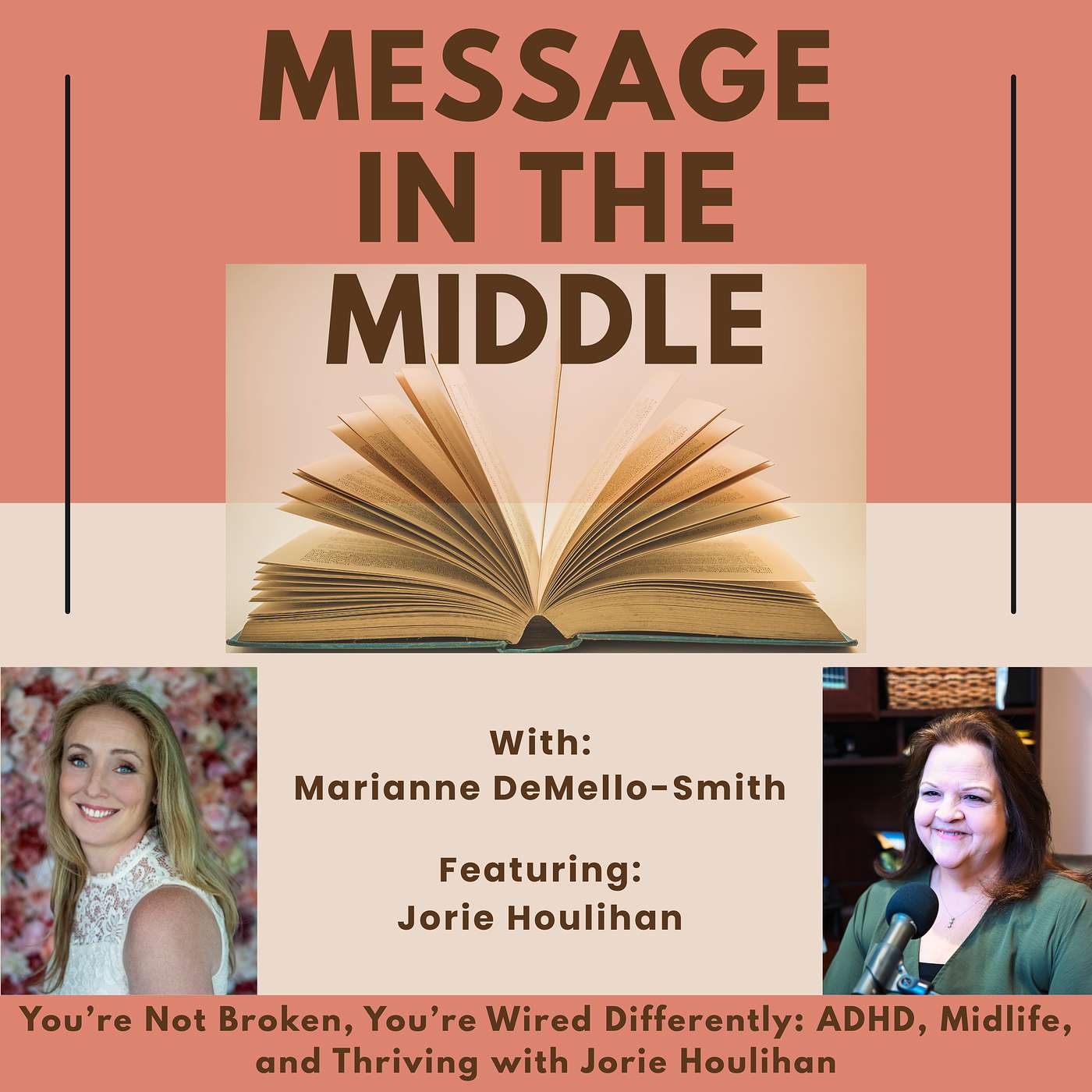 You’re Not Broken, You’re Wired Differently: ADHD, Midlife, and Thriving with Jorie Houlihan