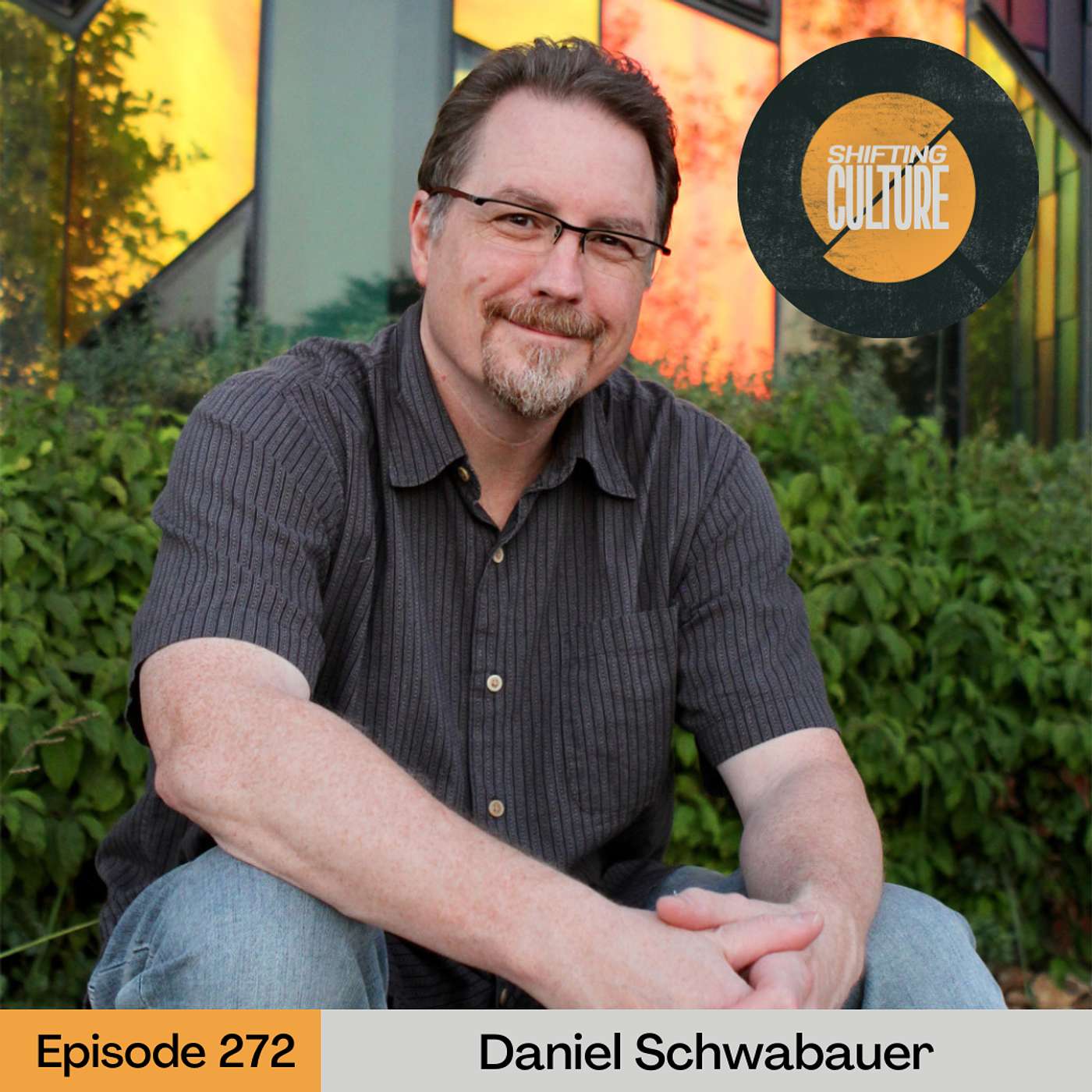 Ep. 272 Daniel Schwabauer - The God of Story