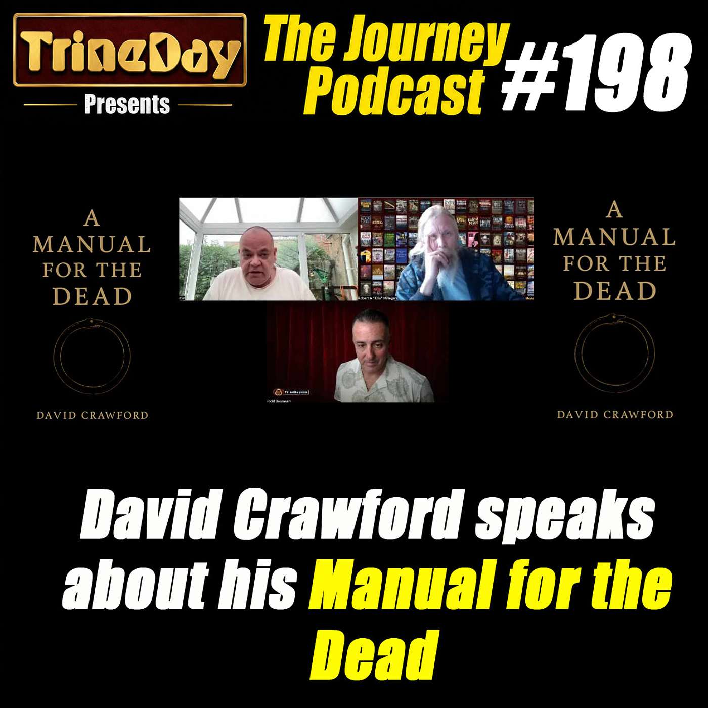 The journey 198. David Crawford Speaks About his Manual for the Dead