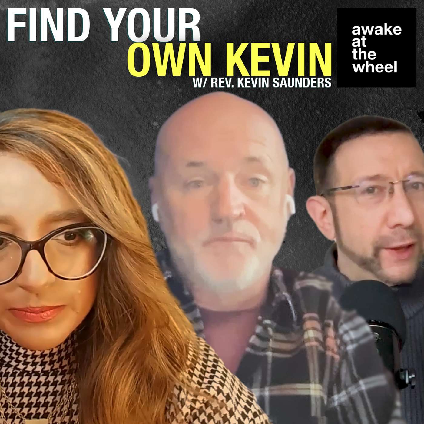 Find Your Own Kevin | Awake at the Wheel | Rev. Kevin Saunders | Ep 42 episode artwork
