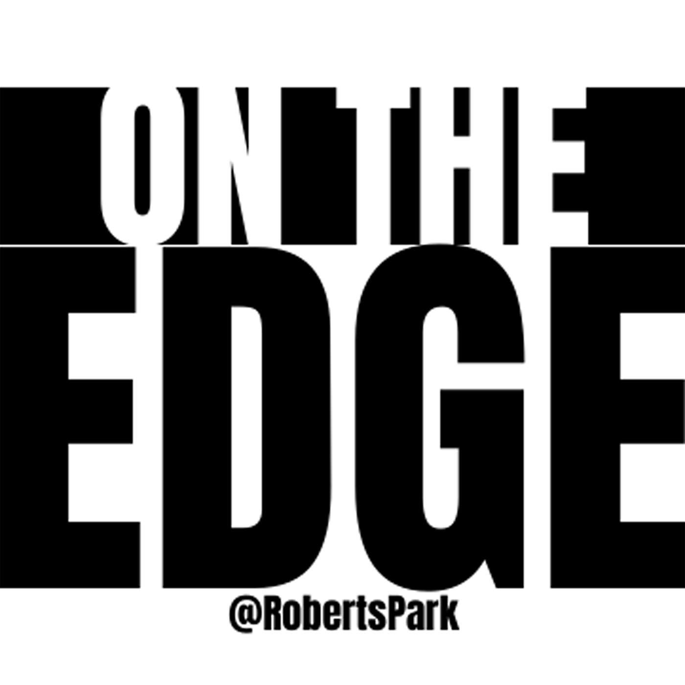 On The Edge @ Roberts Park