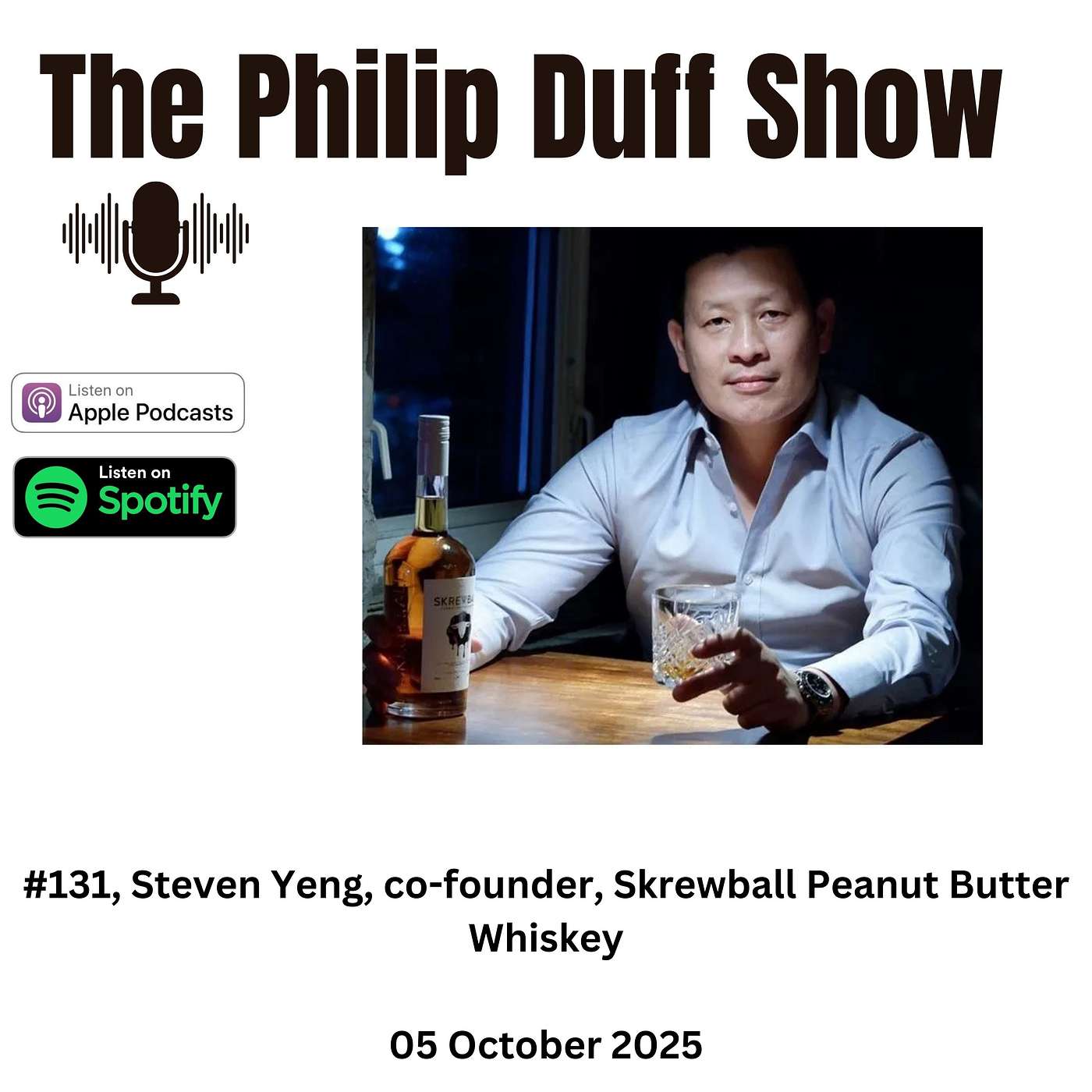 #131, Steven Yeng, co-founder, Skrewball Peanut Butter Whiskey