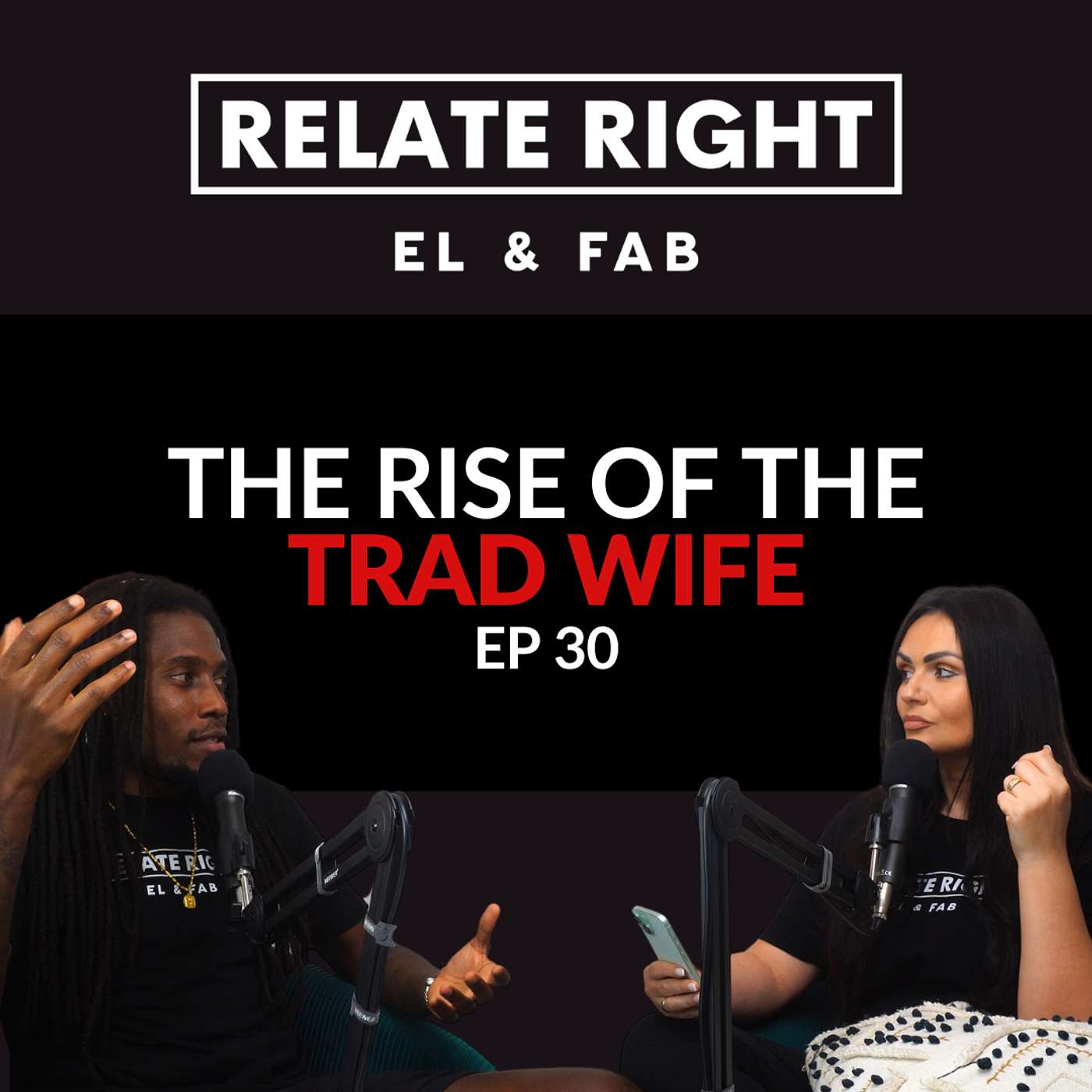 Why Are Trad Wives Making a Comeback? | Relate Right Podcast