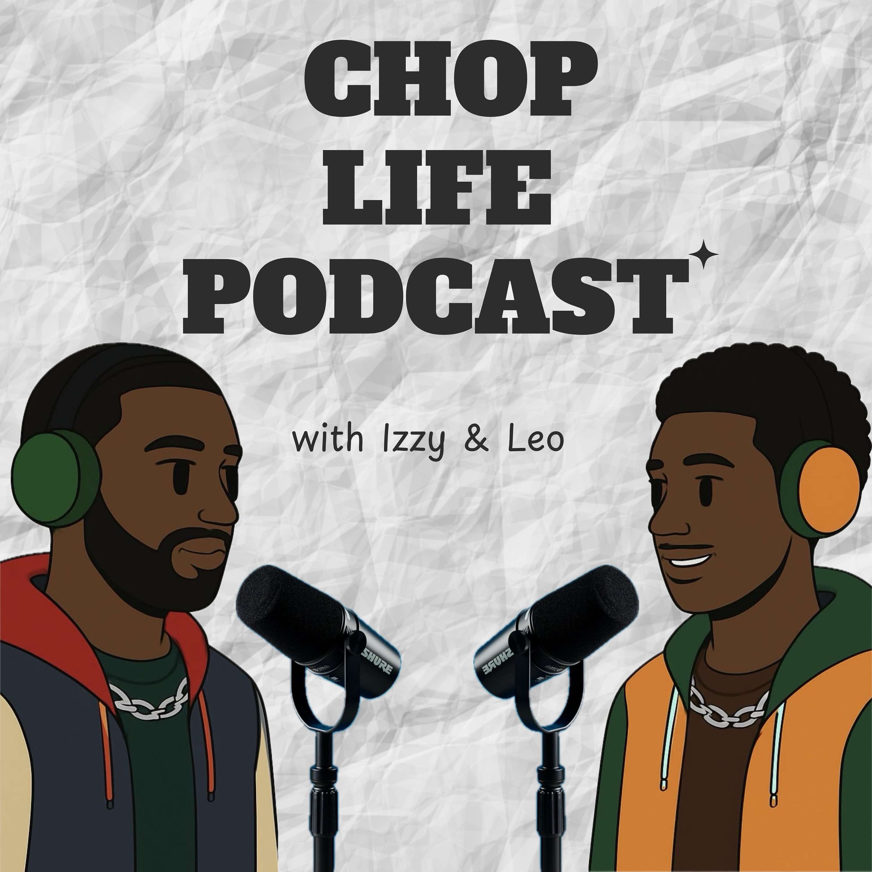 Chop Life Podcast