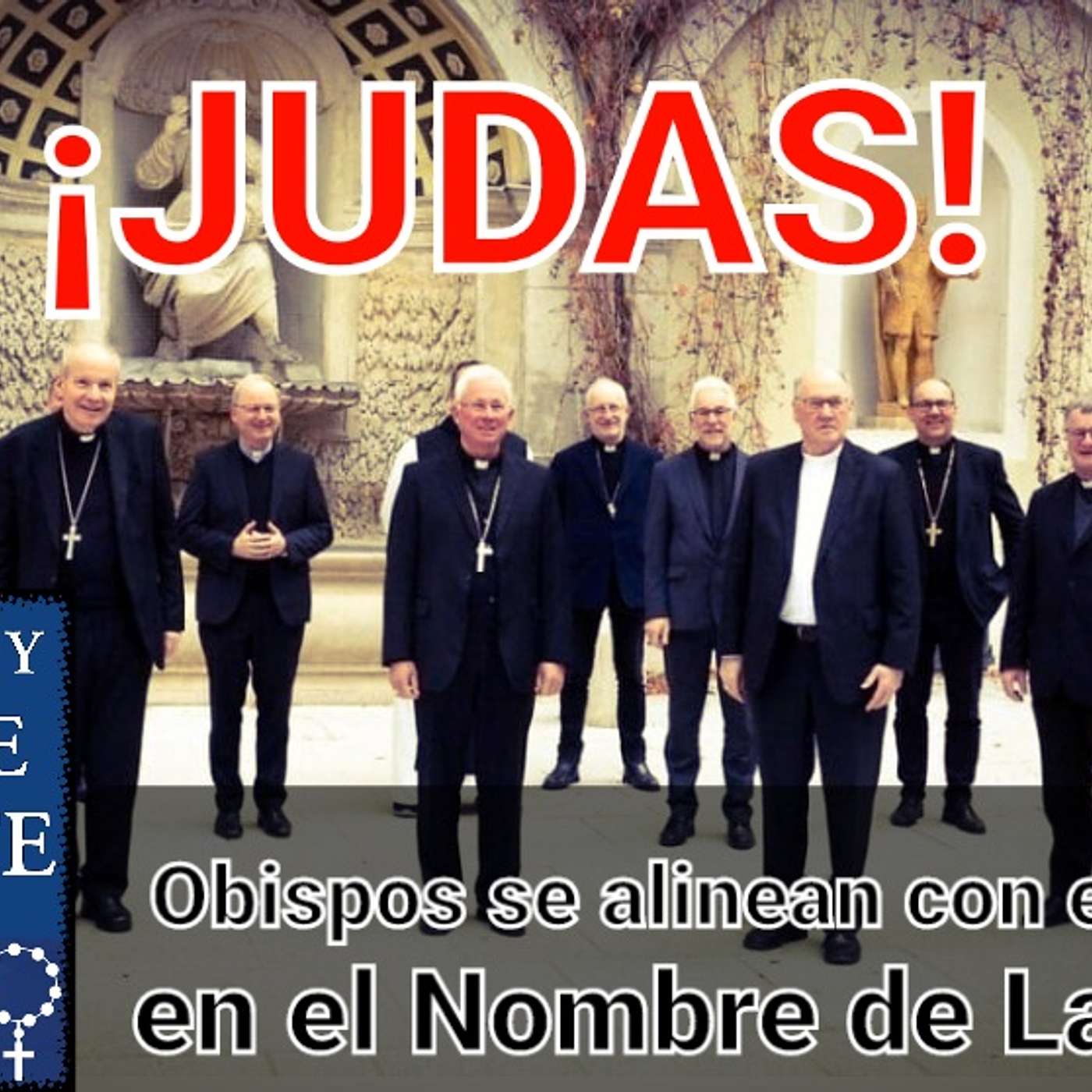 Episodio 574: ‼JUDAS ‼ Obispos se alinean con el Estado en el Nombre de la SALUD / Prioridad el Cuerpo /Luis Roman episode artwork