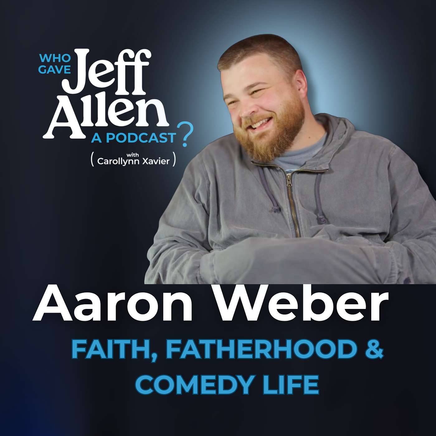 Who Gave Jeff Allen A Podcast?