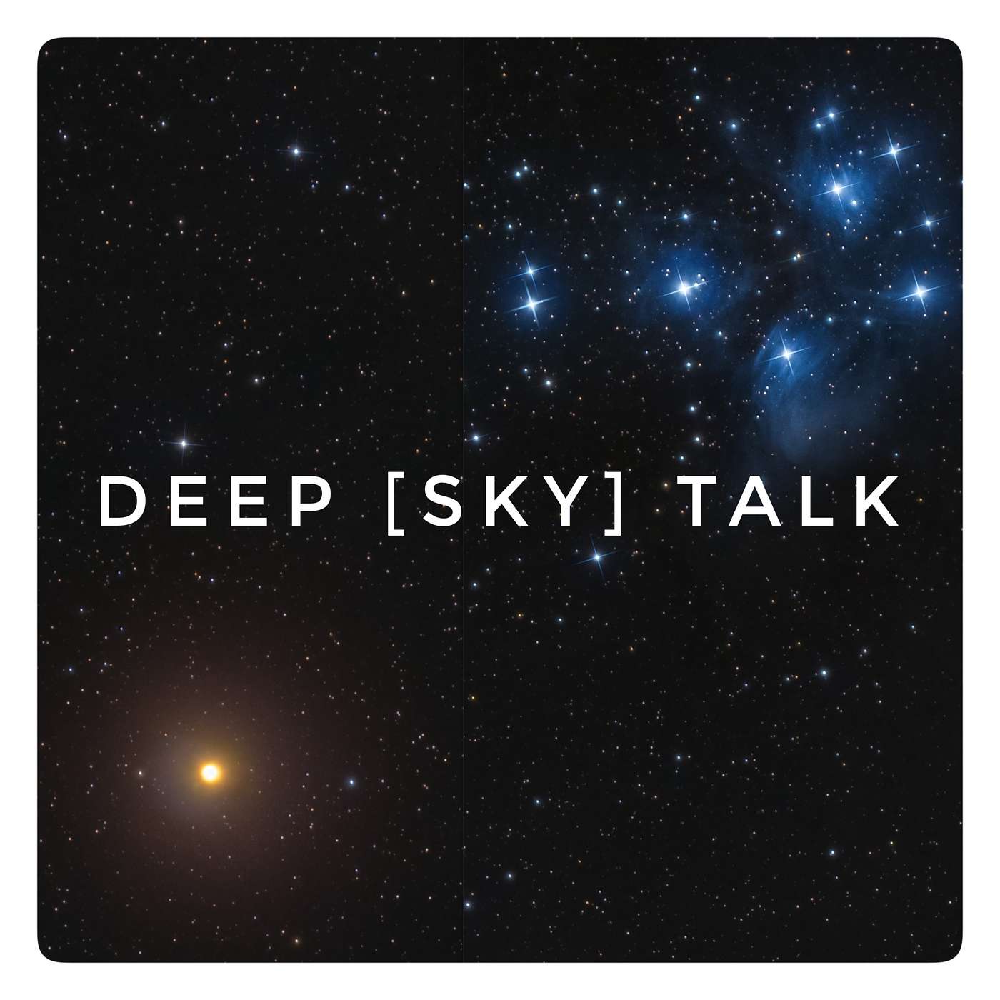 Deep [Sky] Talk