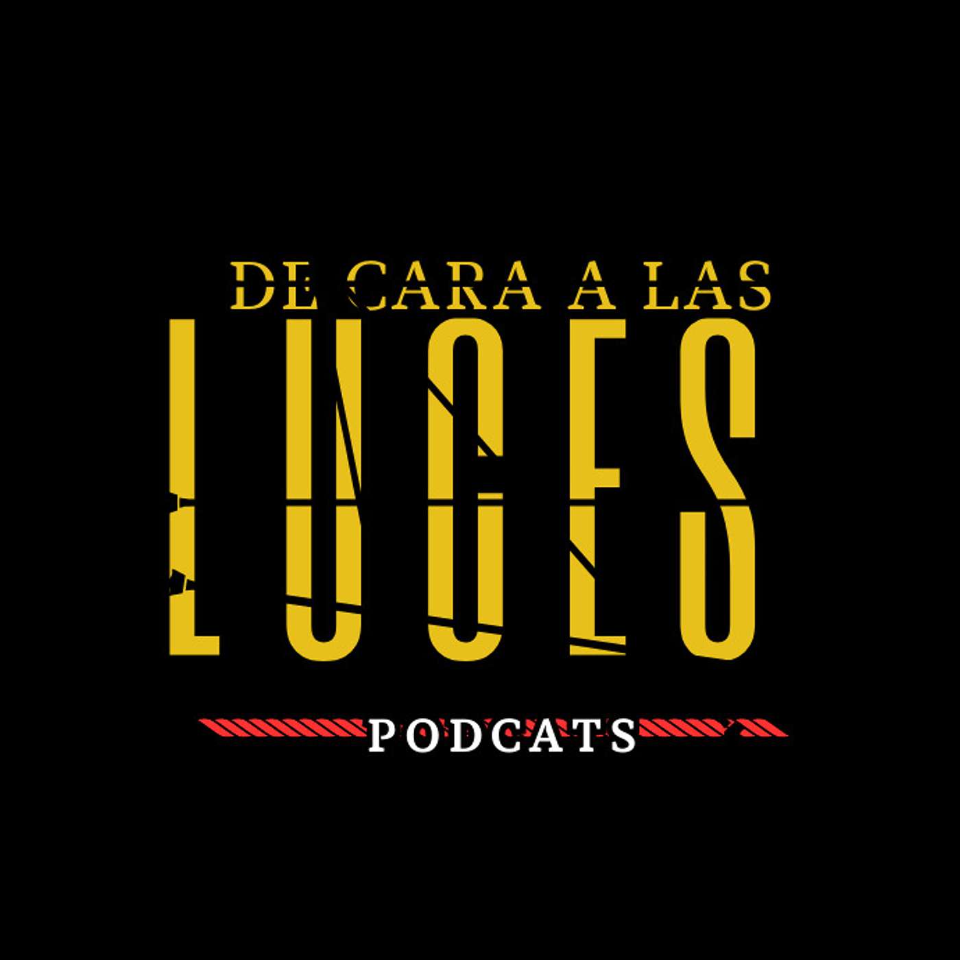 De Cara A Las Luces 's Podcast