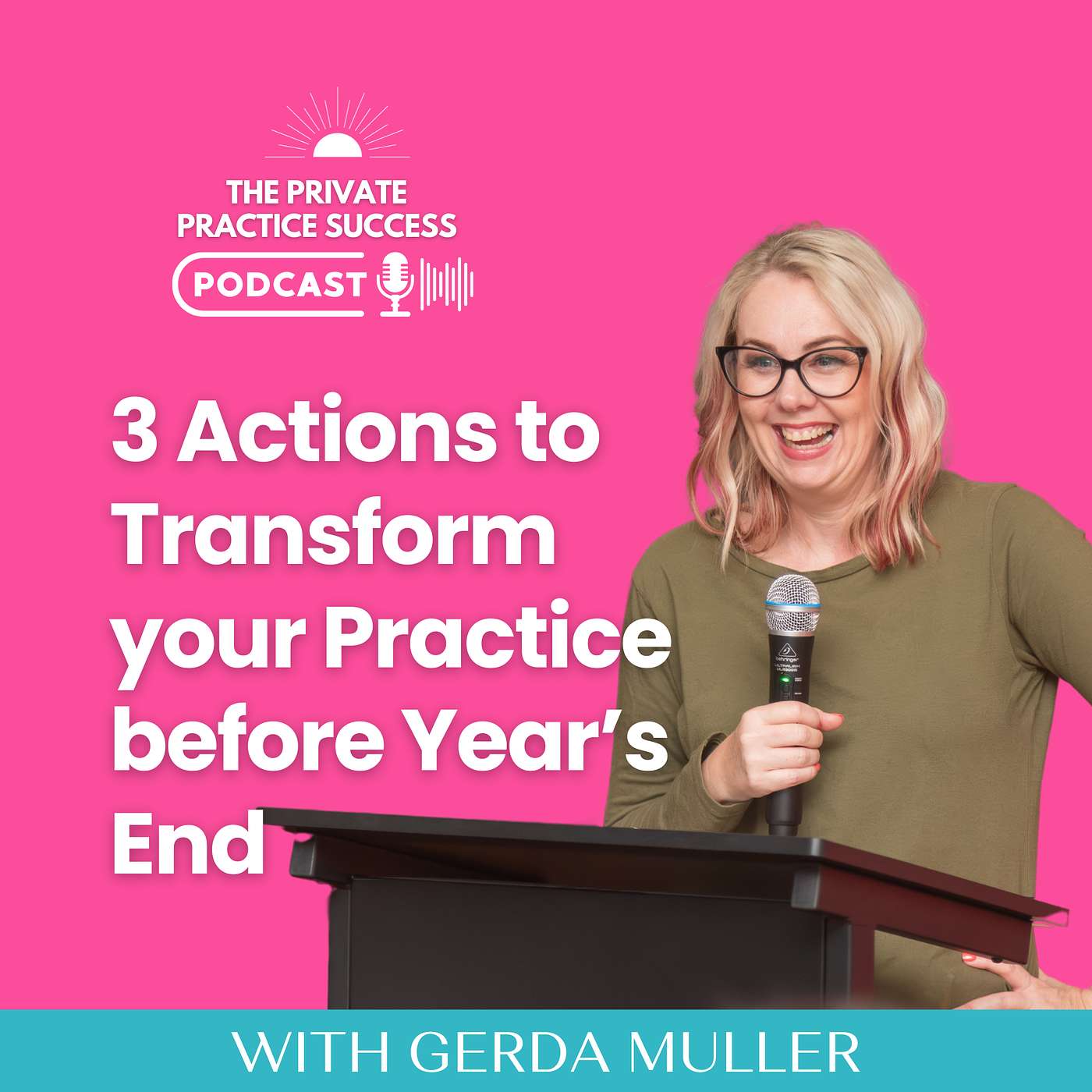 48. 3 Actions to Transform your Practice before Year's End