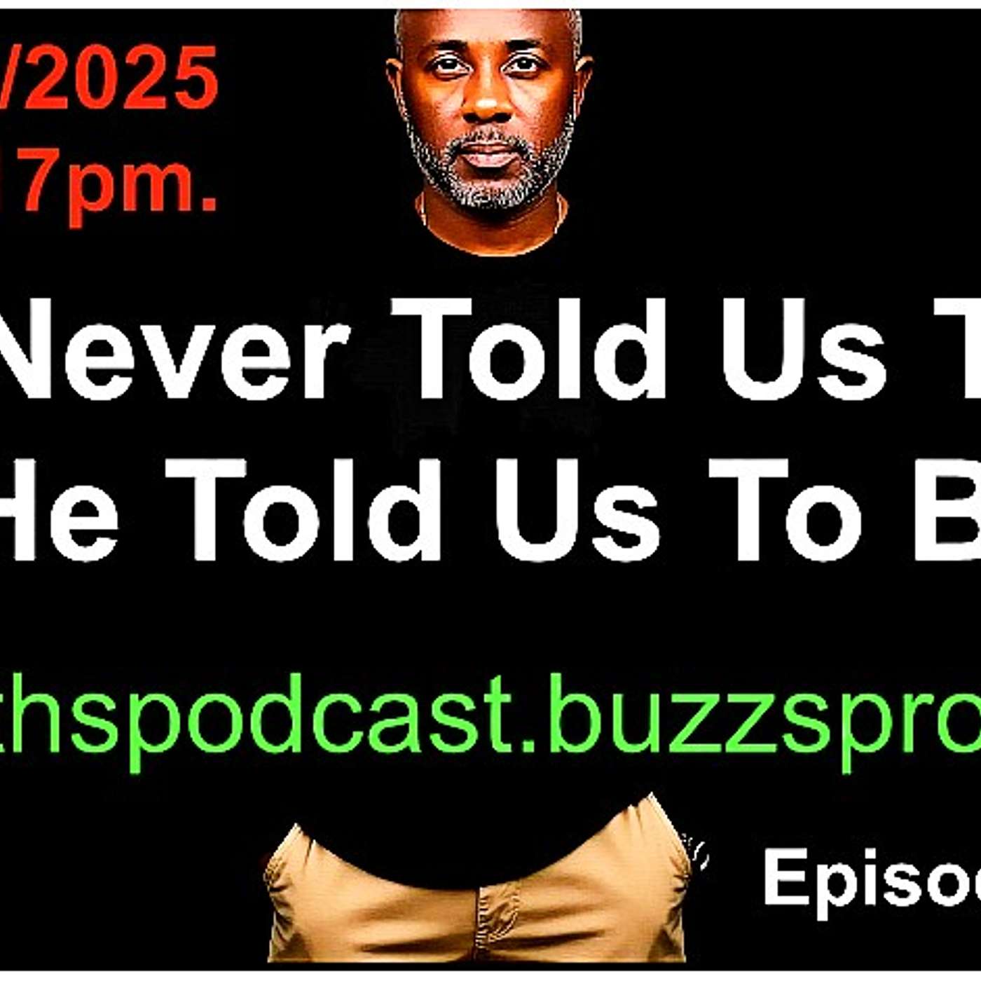 God Never Told Us To Try - He Told Us To Be.  -  12/12/2025  -  Episode #2981