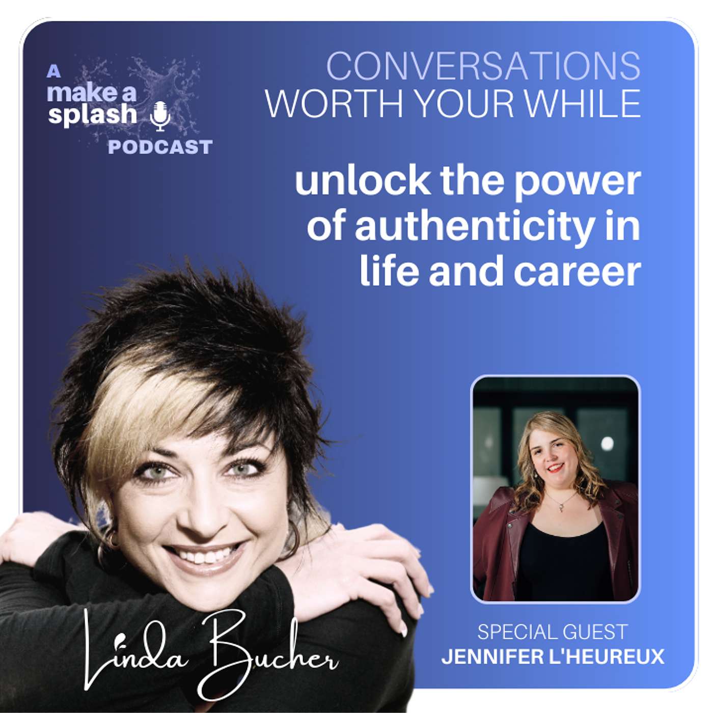 Conversations Worth Your While with Linda Bucher