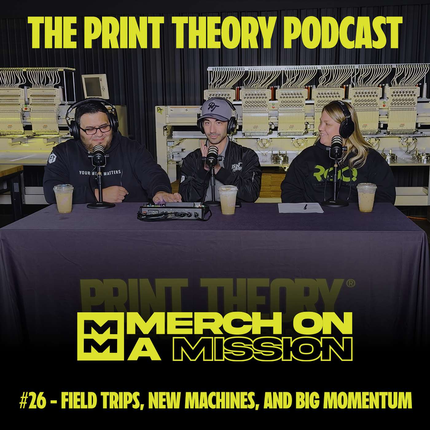 #26 - Merch on a Mission - Field Trips, New Machines, and Big Momentum