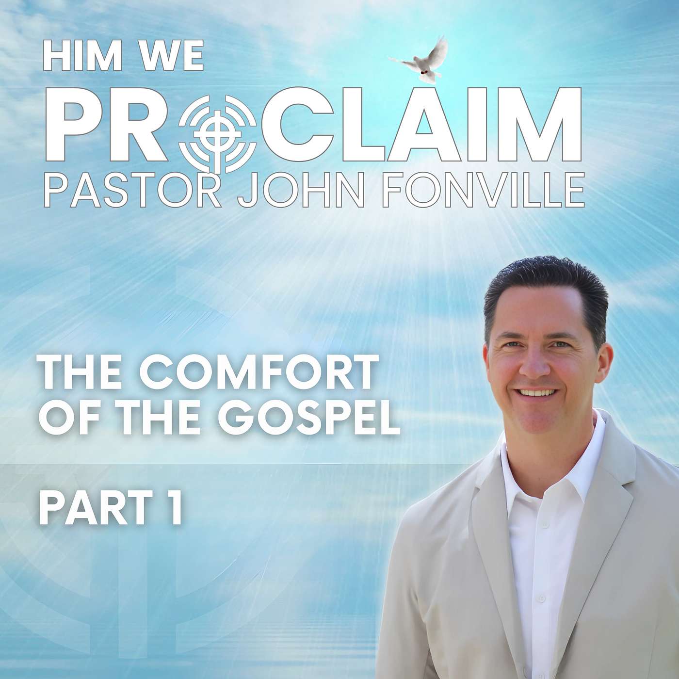 The Comfort of the Gospel, Part 1 episode artwork
