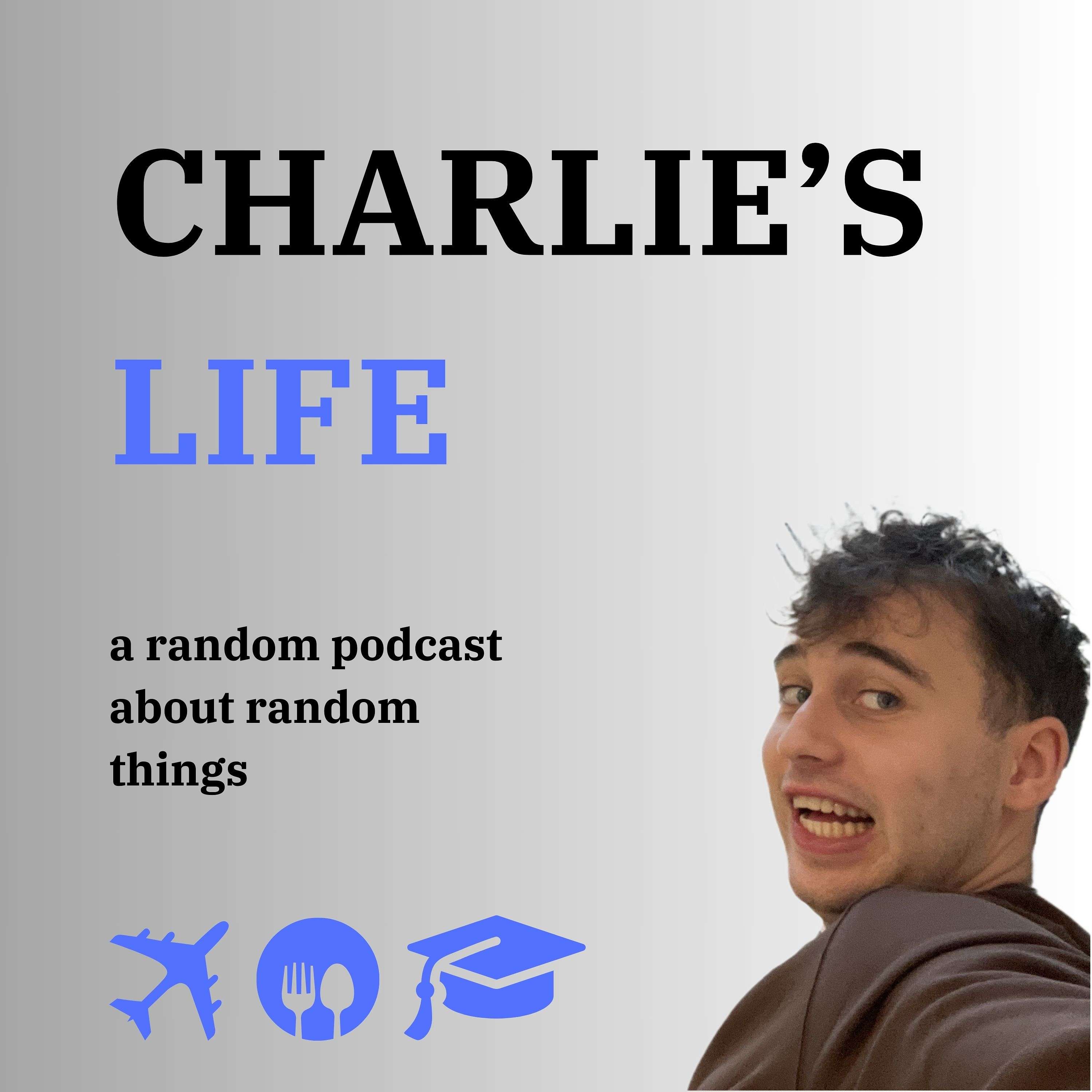 CHARLIE'S LIFE