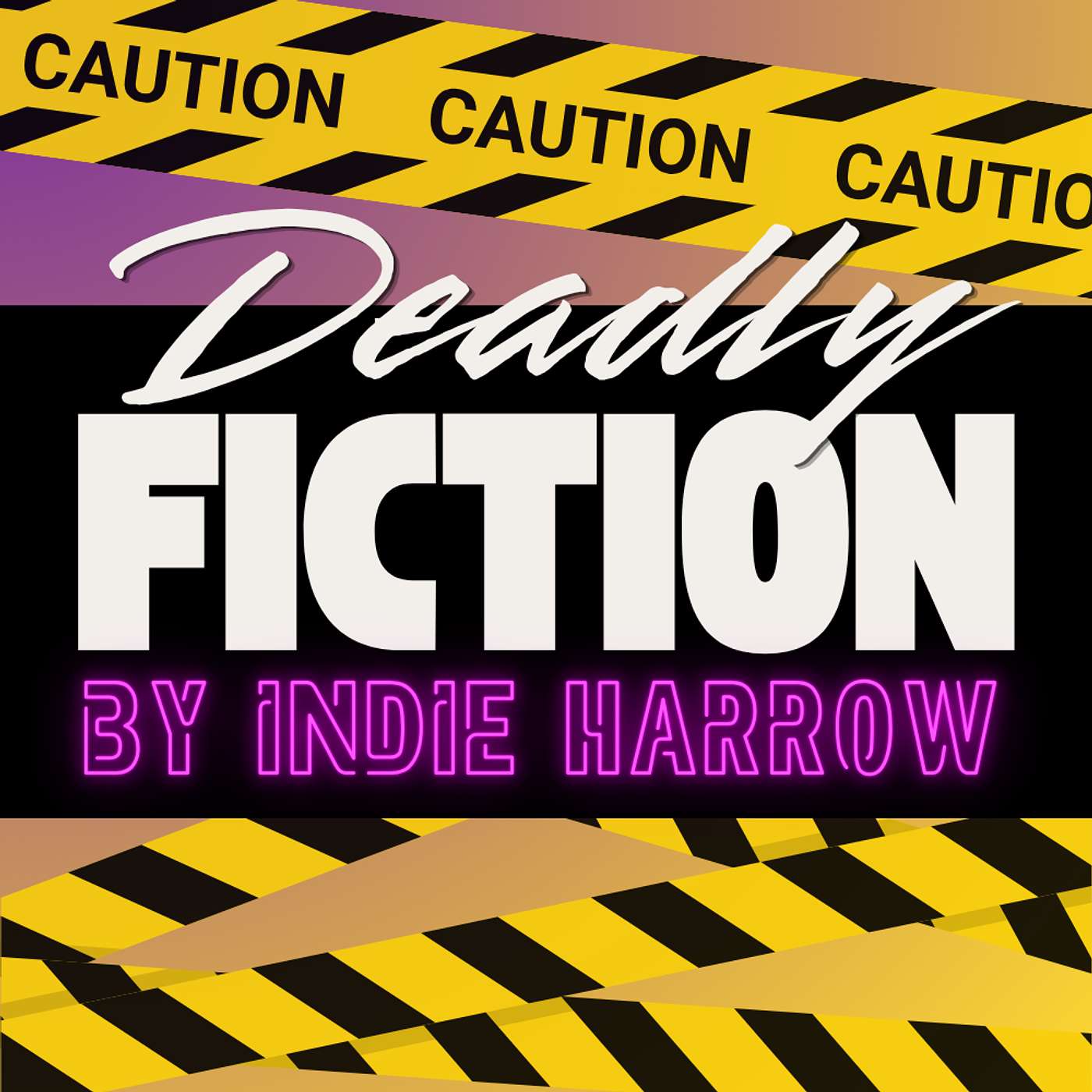 Deadly Fiction by Indie Harrow