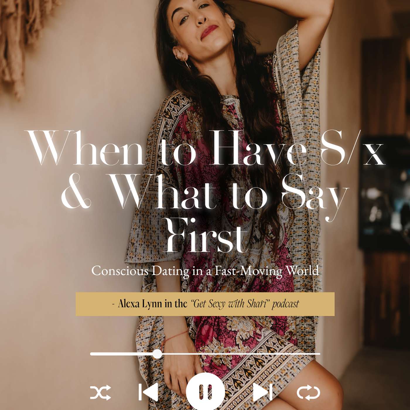 When to Have Sex & What to Say First: Conscious Dating in a Fast-Moving World | #05 When to Have Sex & What to Say First: Conscious Dating in a Fast-Moving World | #05