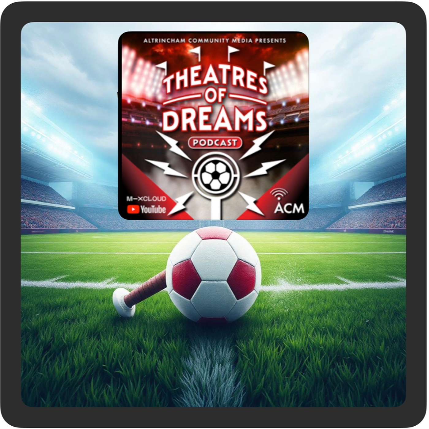 Theatres of Dreams Podcast - S25/26 EP24 - Manic Monday, Sunday and Saturday!!! 25 Nov 2025