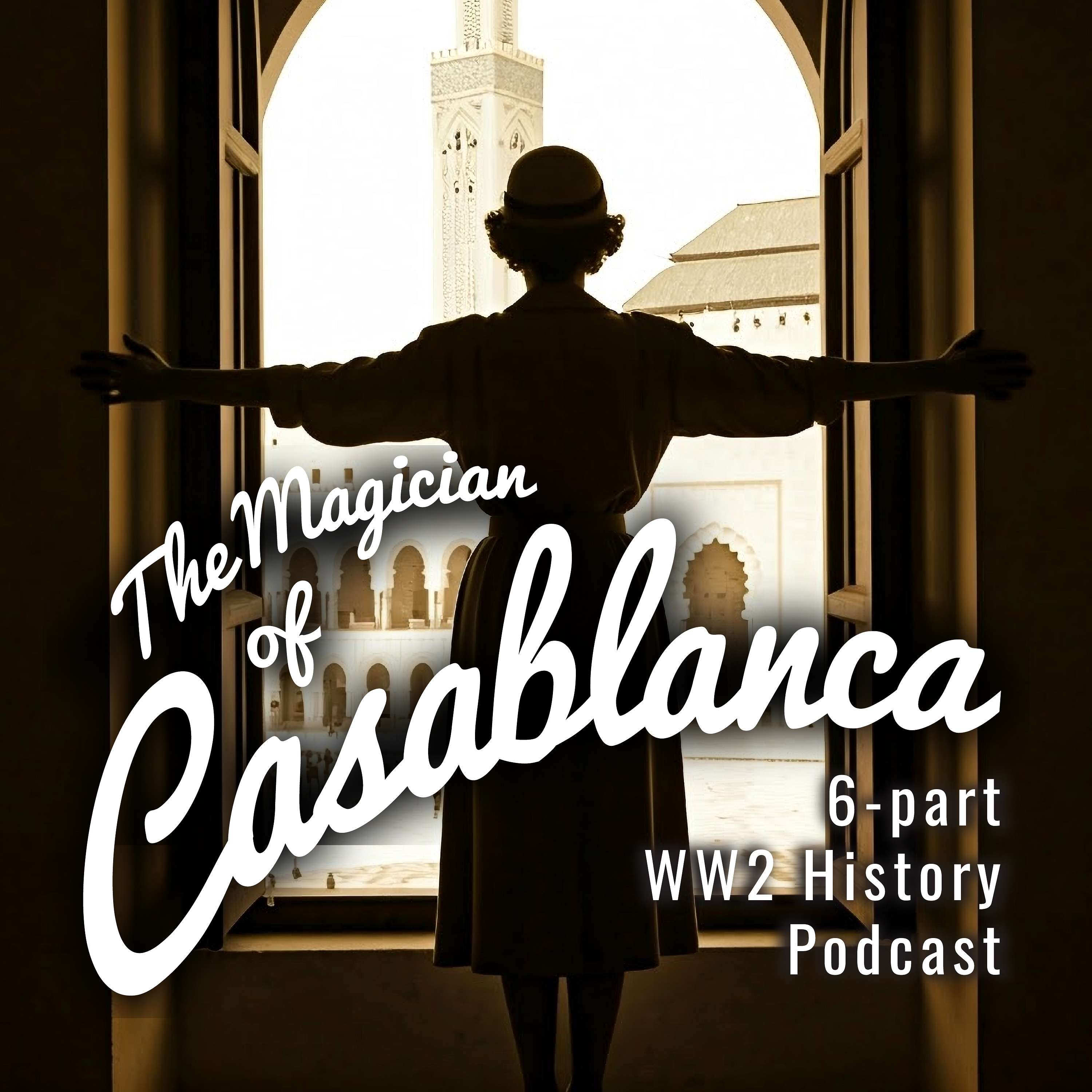 The Magician of Casablanca: A Sephardic Woman's Quest to Save Lives in WW2
