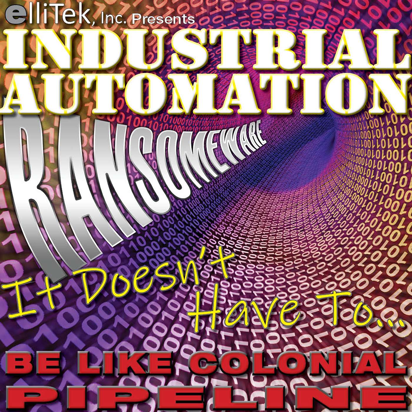 Industrial Automation - It Doesn't Have To... Be Like Colonial Pipeline