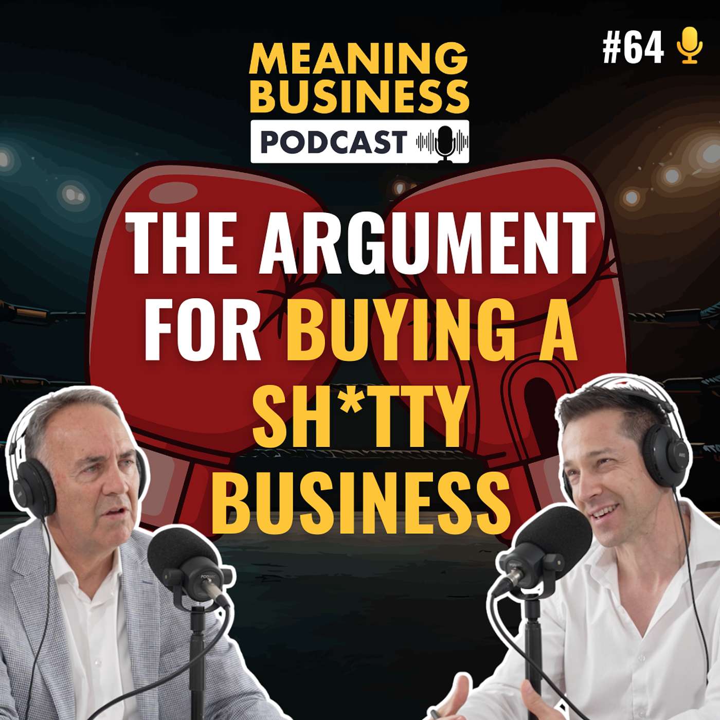 #64 - The Argument For Buying a Sh*tty Business #64 - The Argument For Buying a Sh*tty Business