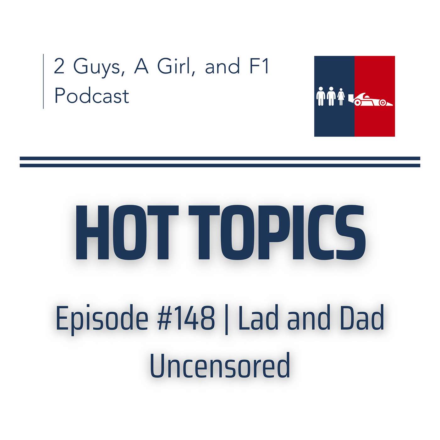 2 Guys, A Girl, and F1 Podcast
