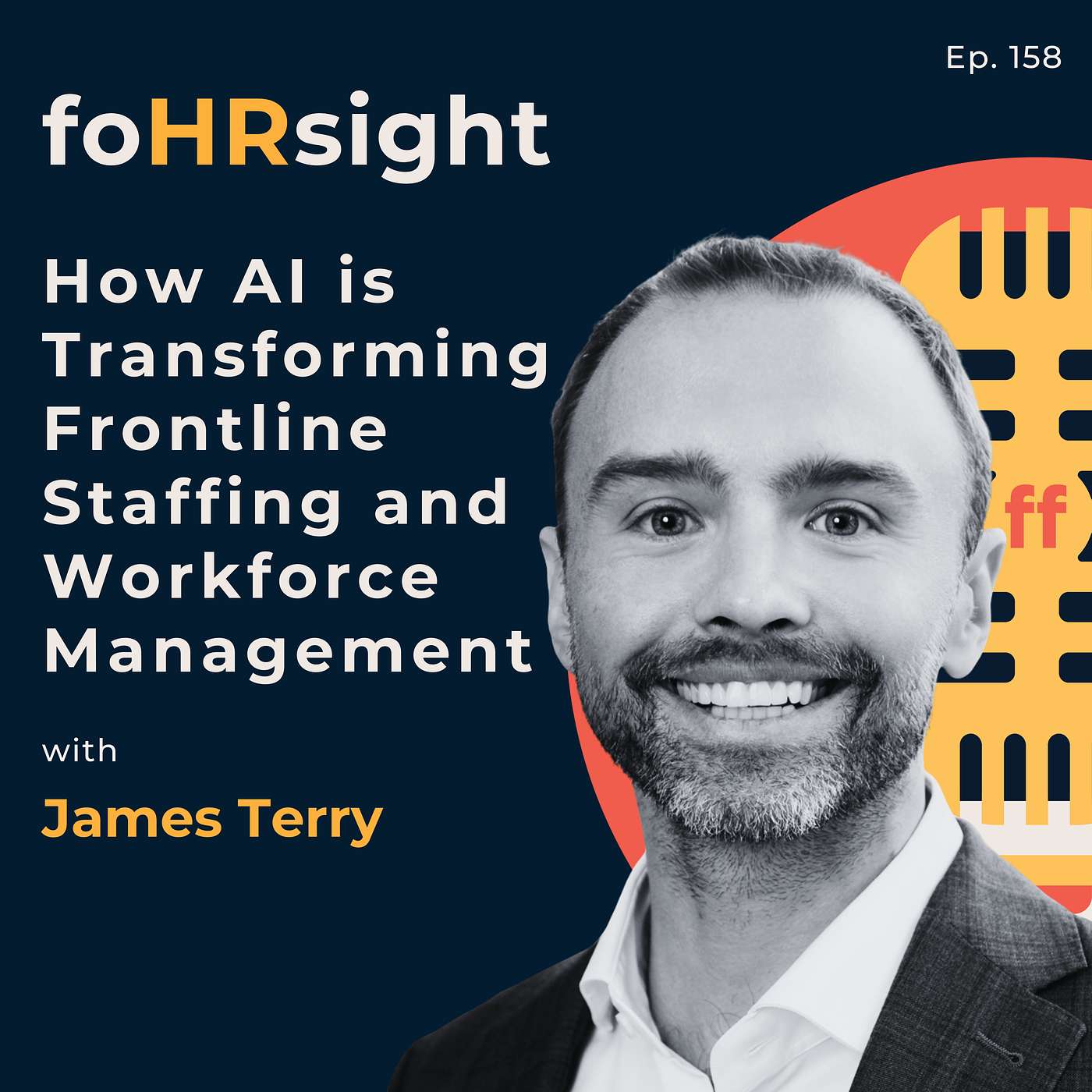 How AI is Transforming Frontline Staffing and Workforce Management with James Terry