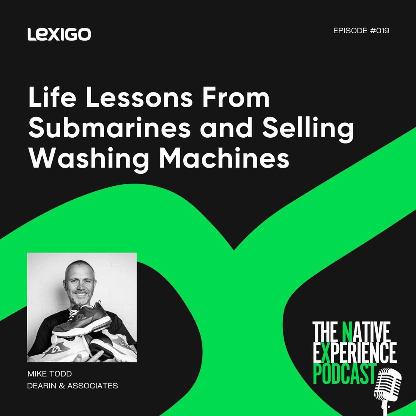 #019: Life Lessons From Submarines and Selling Washing Machines with Mike Todd