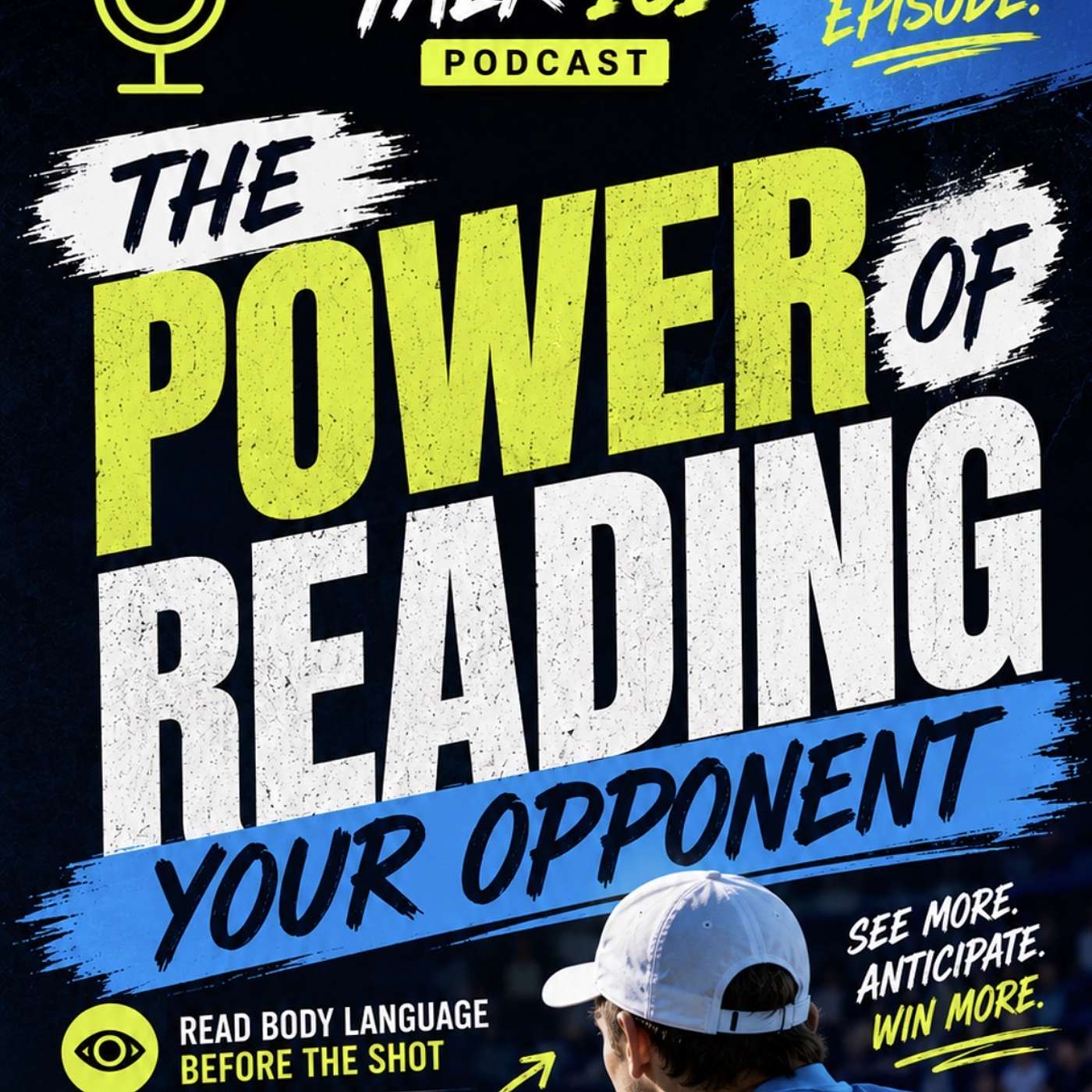 THE POWER OF READING YOUR OPPONENT