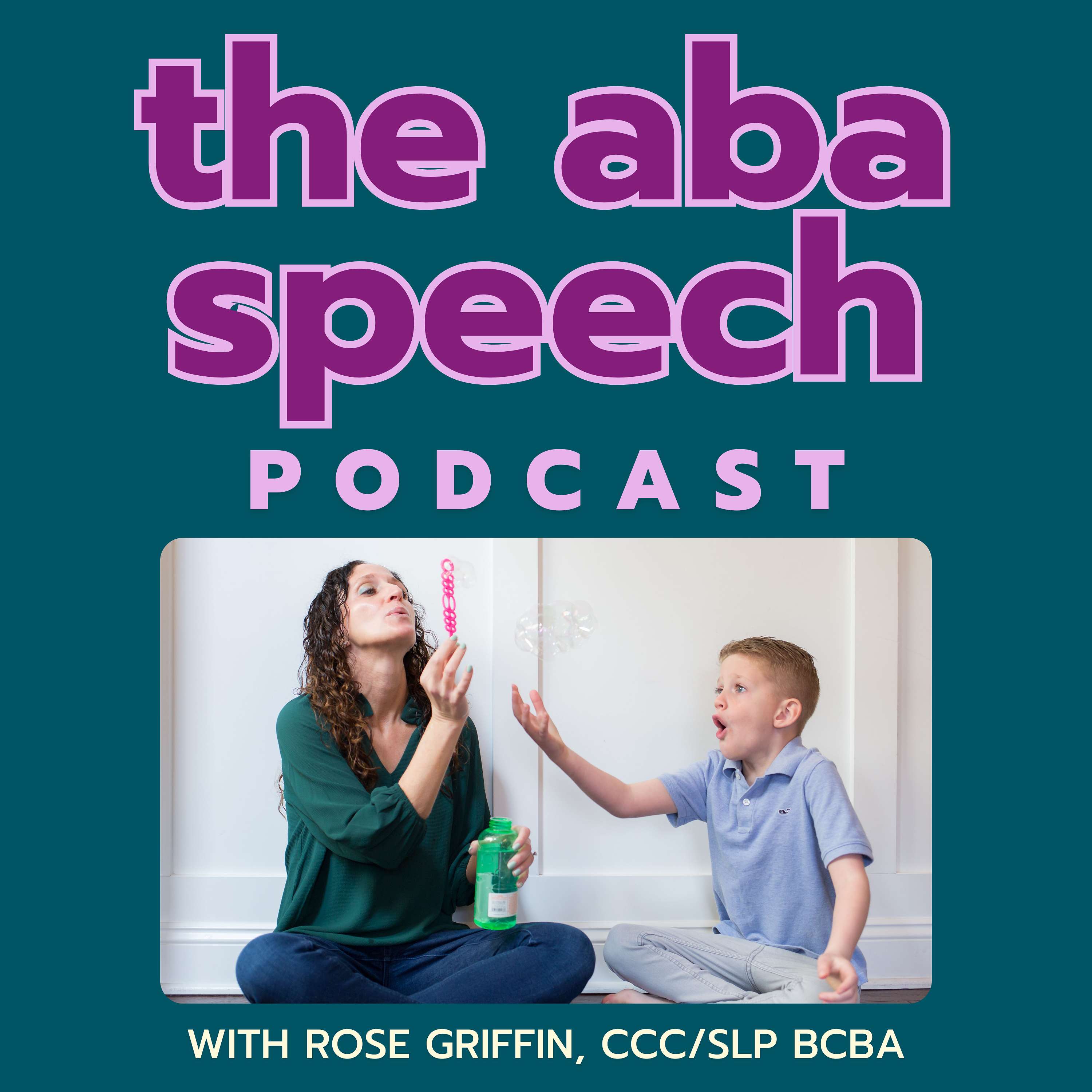 The ABA Speech Podcast - Easy Strategies For Parents and Professionals