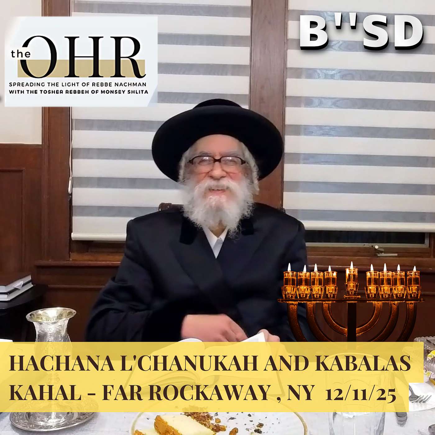 Hachana L'Chanukah and Kabalas Kahal - Far Rockaway , NY  12/11/25 episode artwork