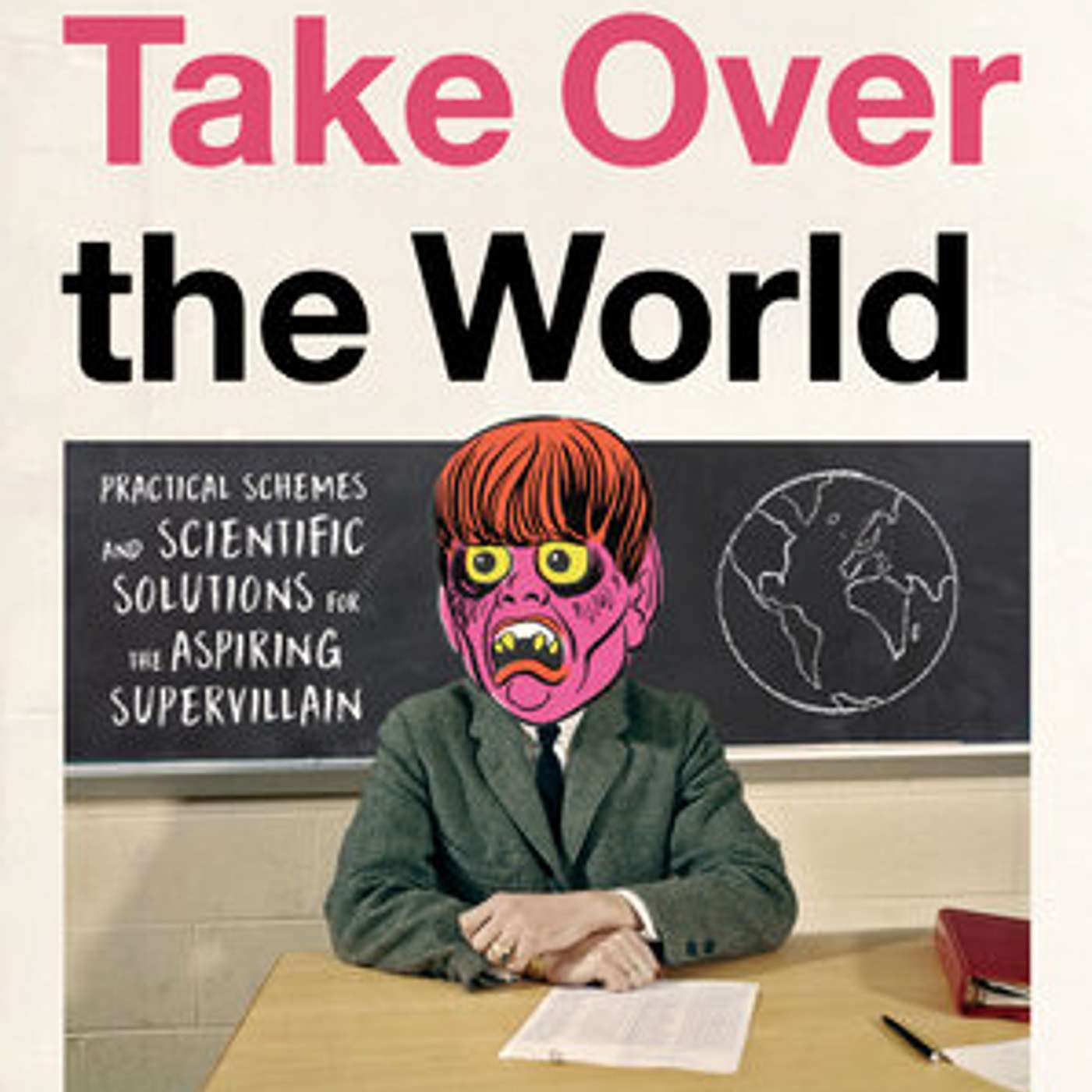 "How To Take Over the World" by Ryan North episode artwork