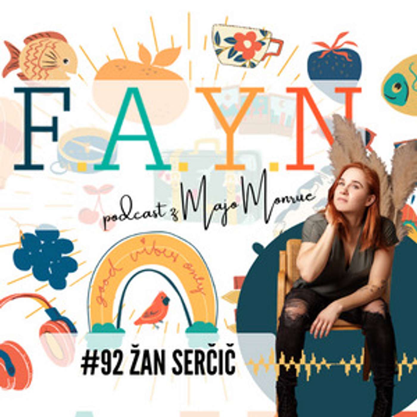 F.A.Y.N. Podcast by Maja Monrue