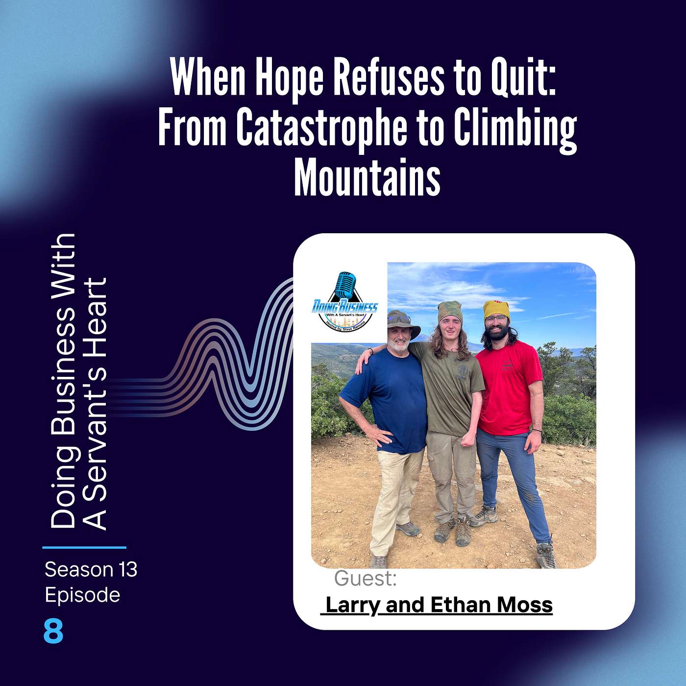 When Hope Refuses to Quit: From Catastrophe to Climbing Mountains